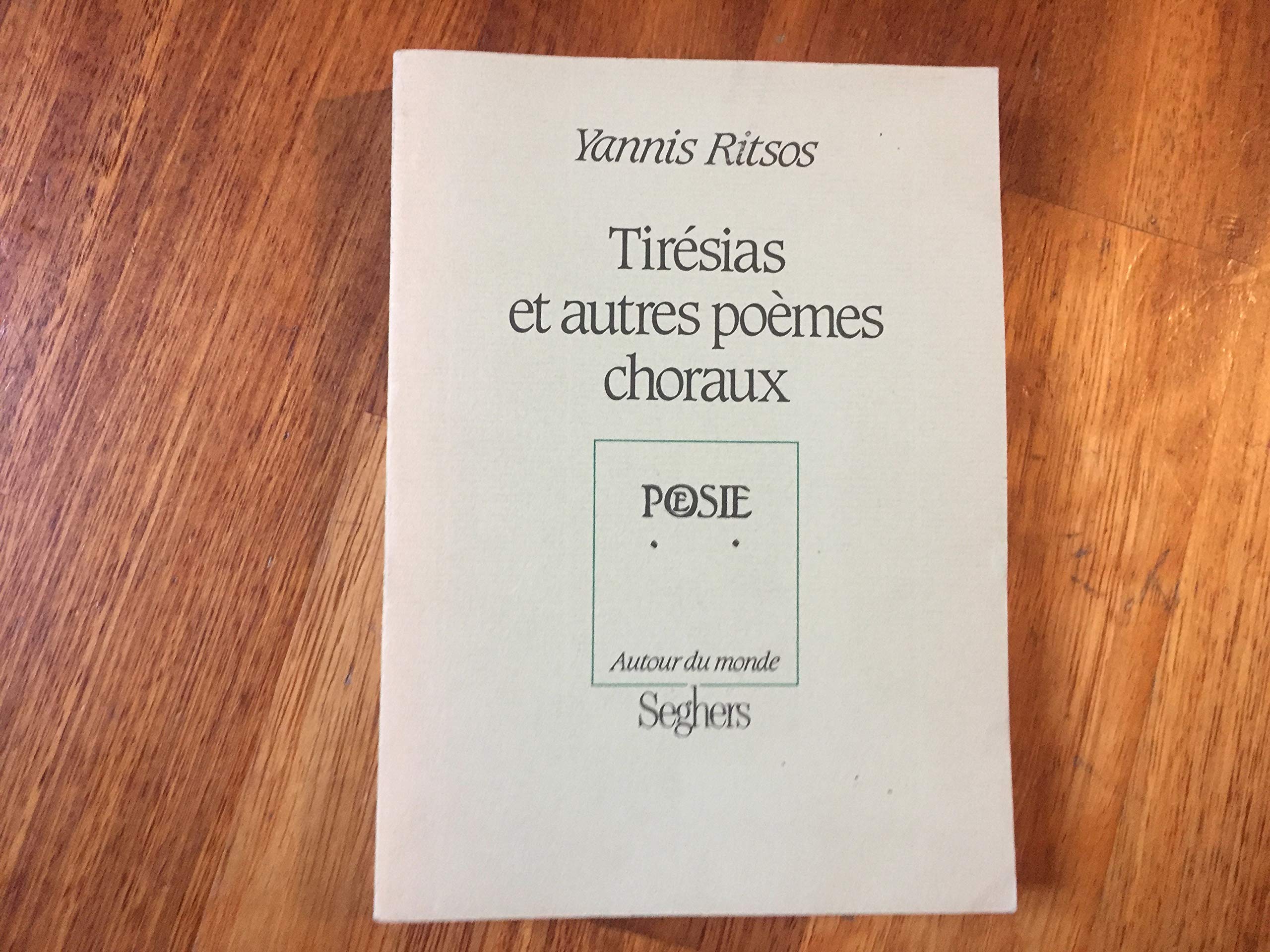 Tirésias et autres poèmes choraux 9782232102486
