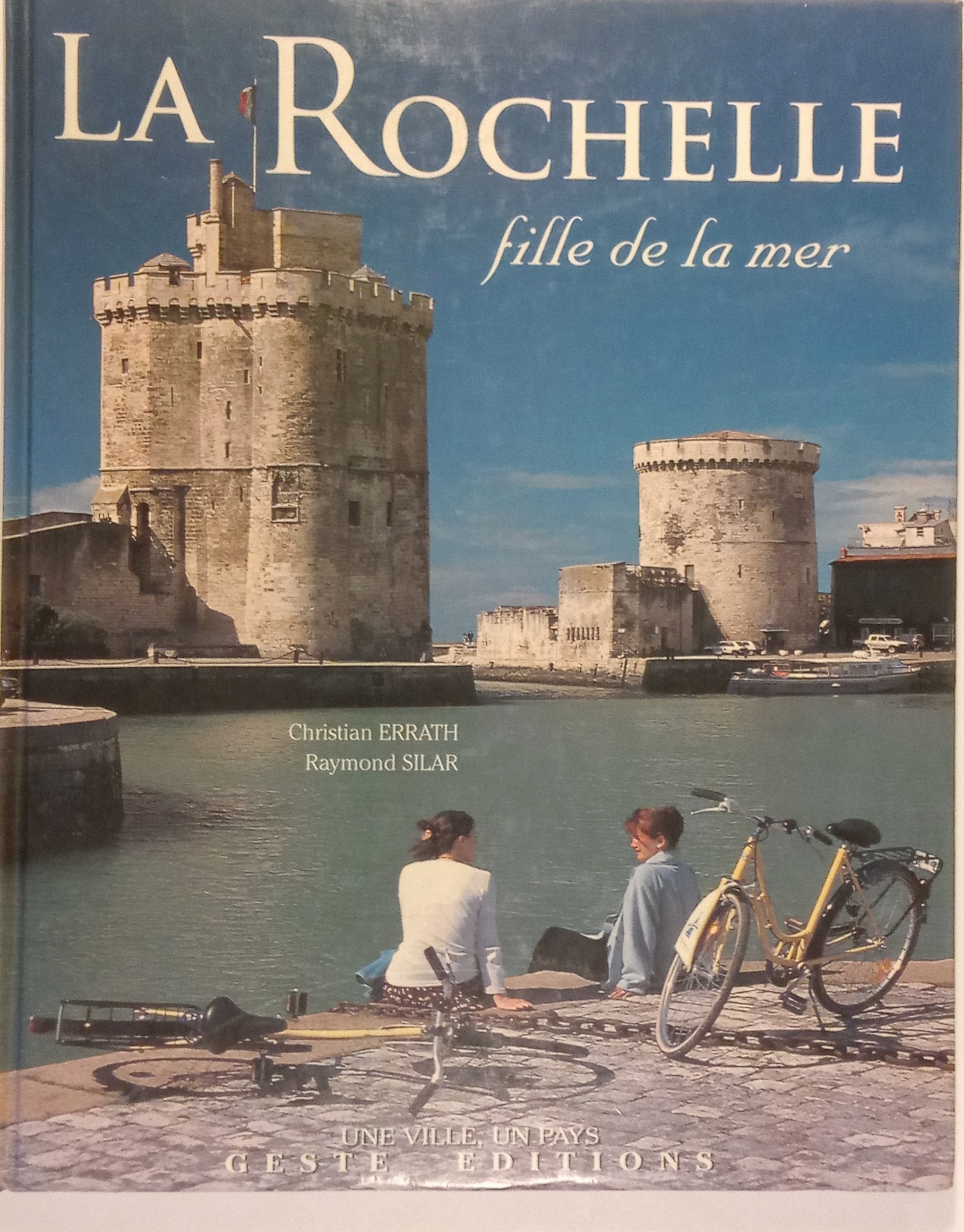La Rochelle. Fille de la Mer 9782910919221