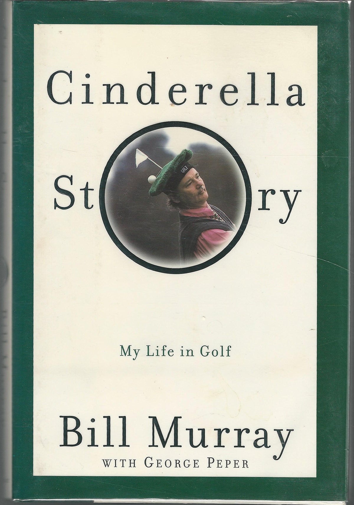 Cinderella Story: My Life in Golf 9780385495714