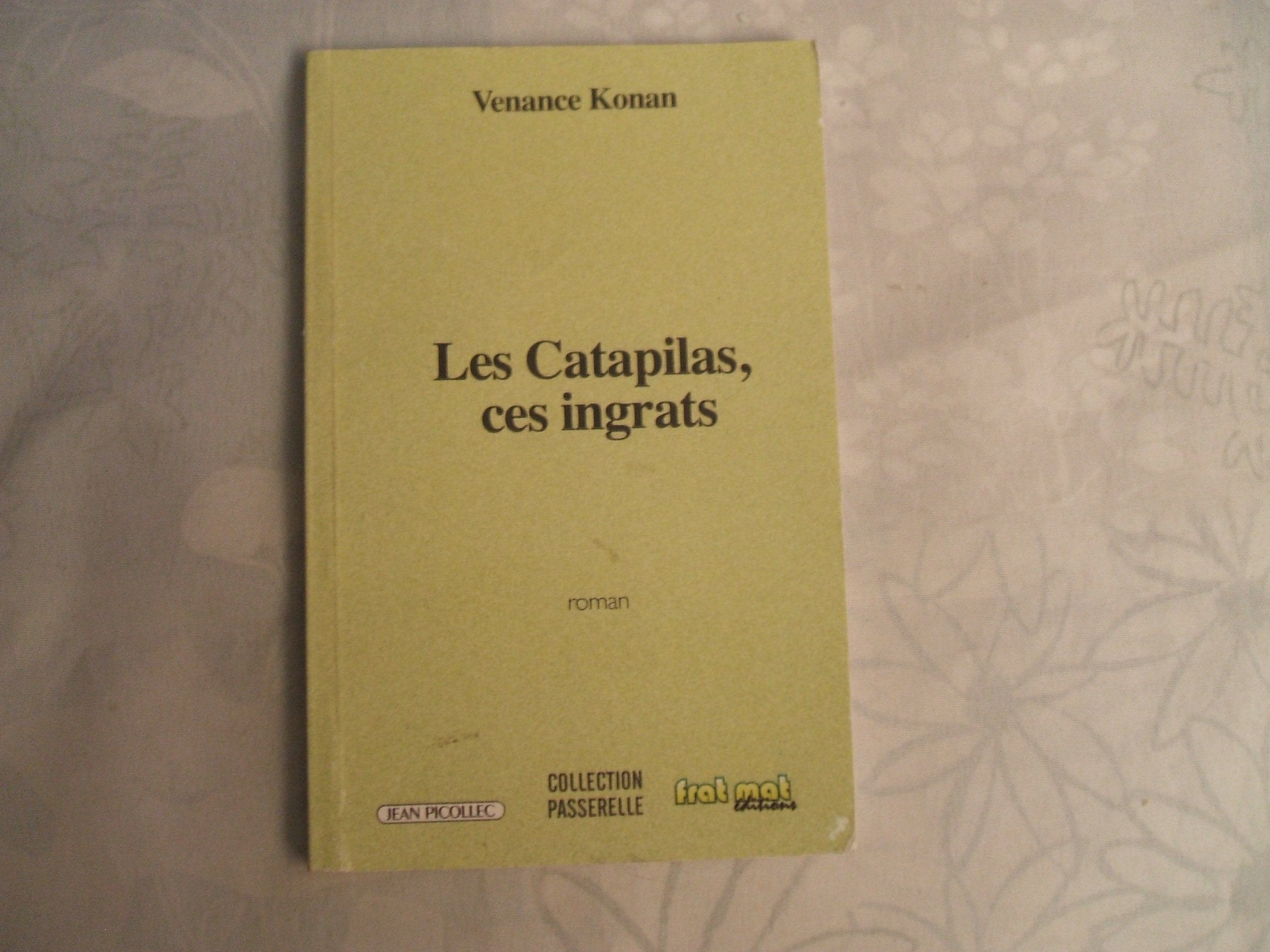 Les catapilas, ces ingrats 9782864772378