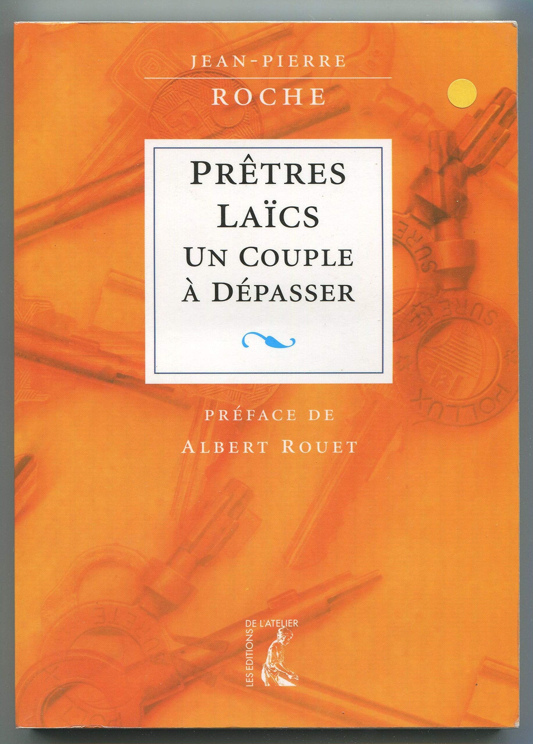 Laïcs-prêtres : Un couple à dépasser 9782708234451