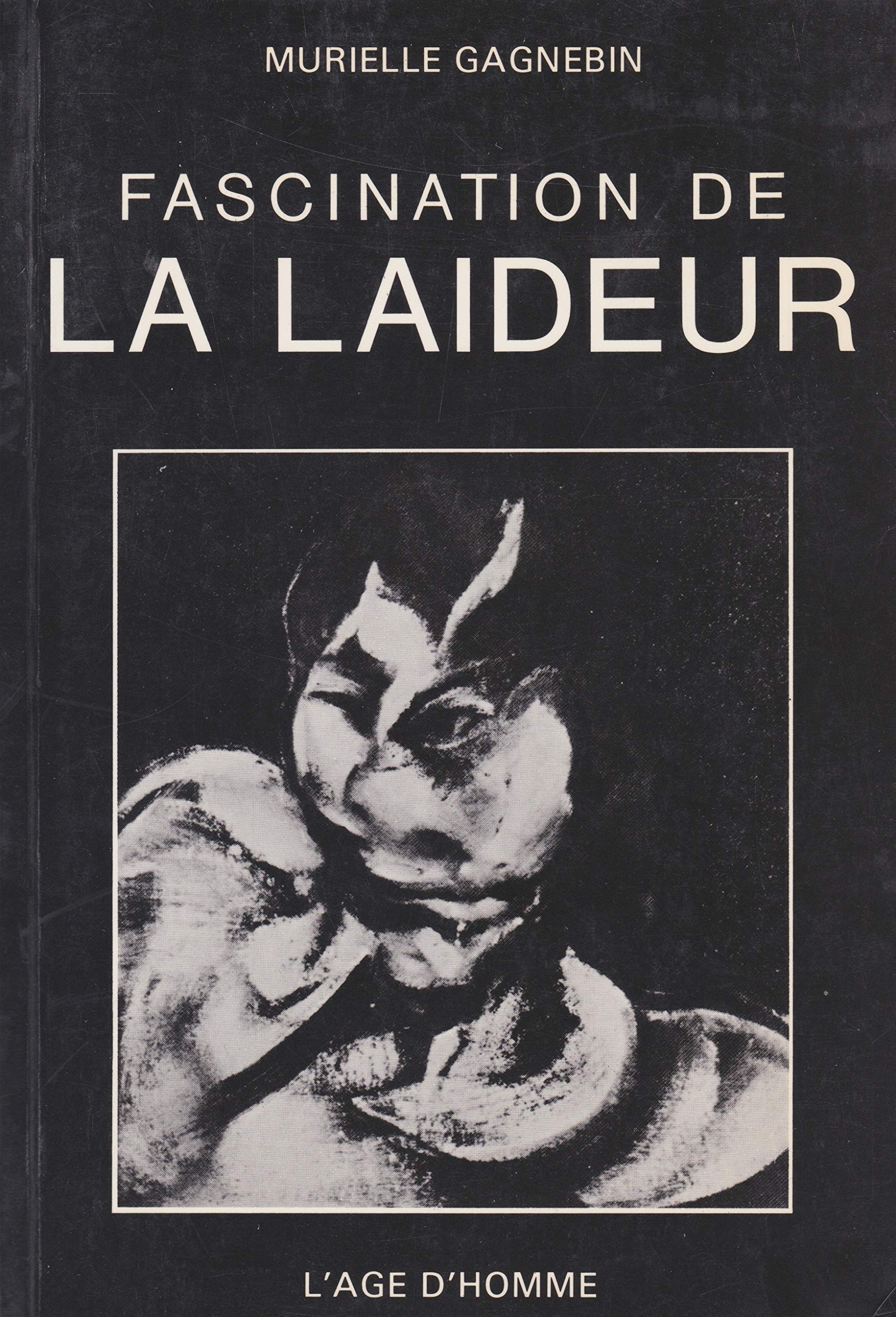 Fascination de la laideur : La main et le temps 