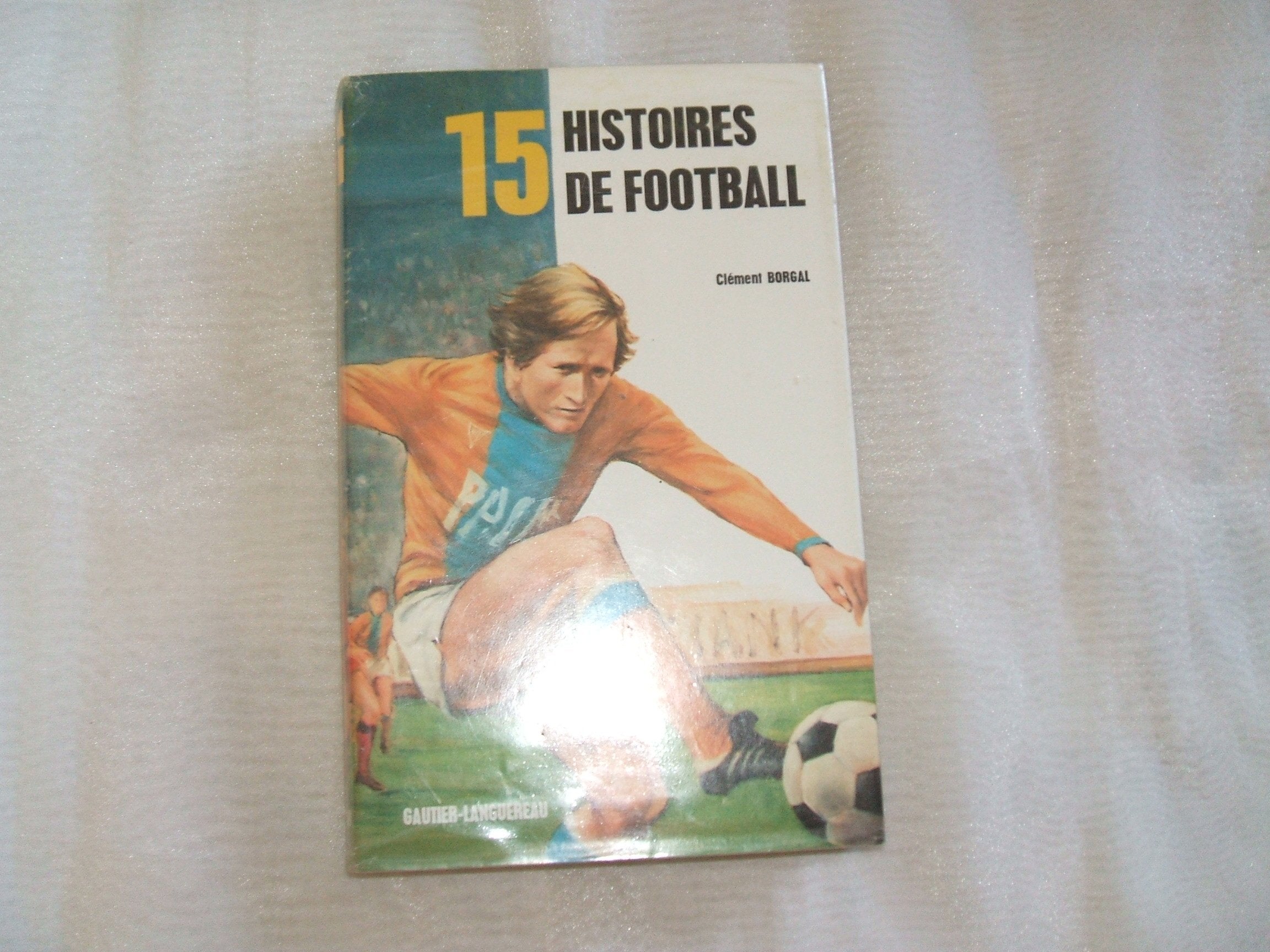 15 histoires de football 9782217040765