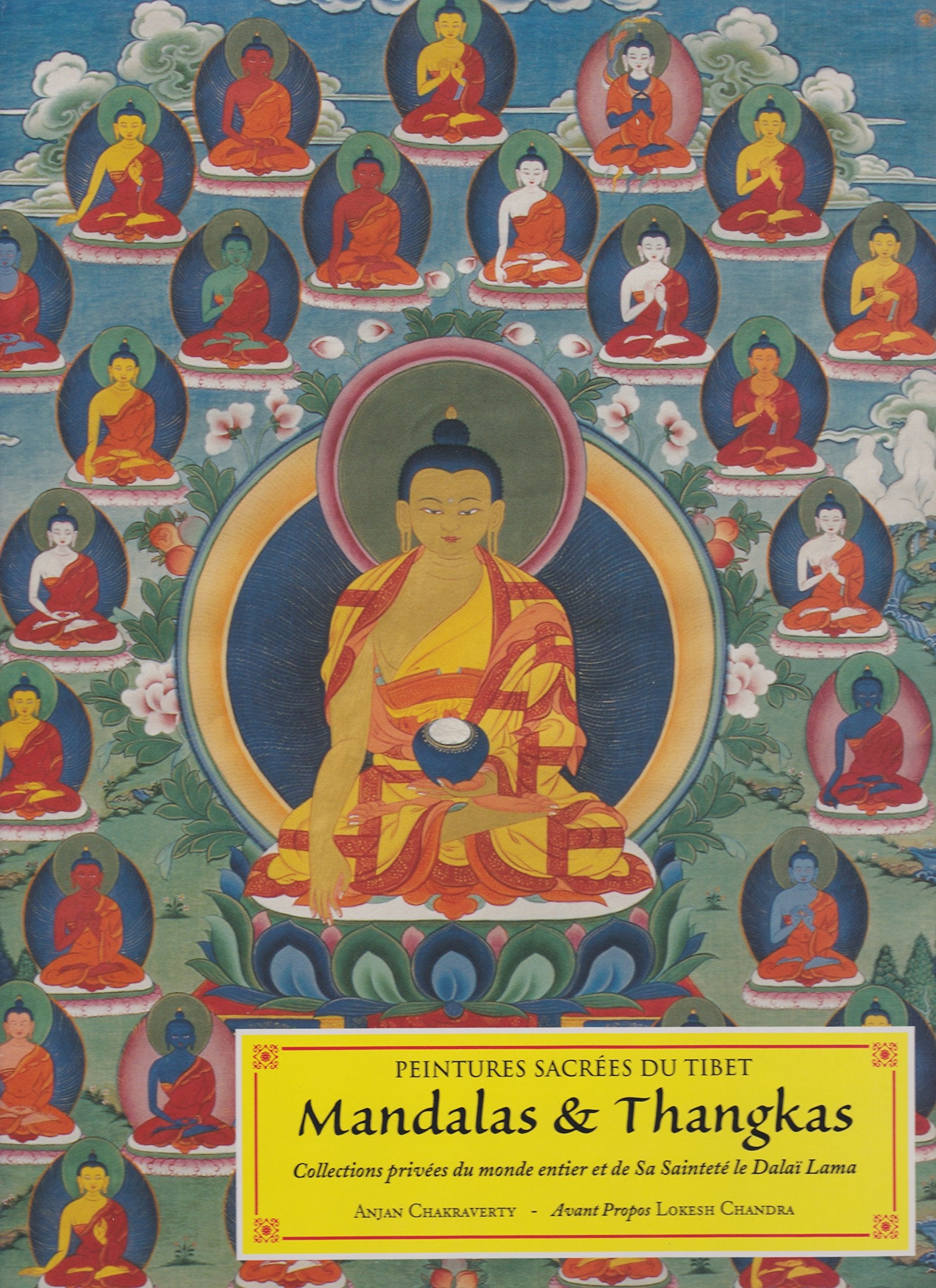 Peintures sacrées du Tibet : Mandalas et Thangkas - Collection privée du monde entier et de sa sainteté le Dalaï Lama 9782844450289
