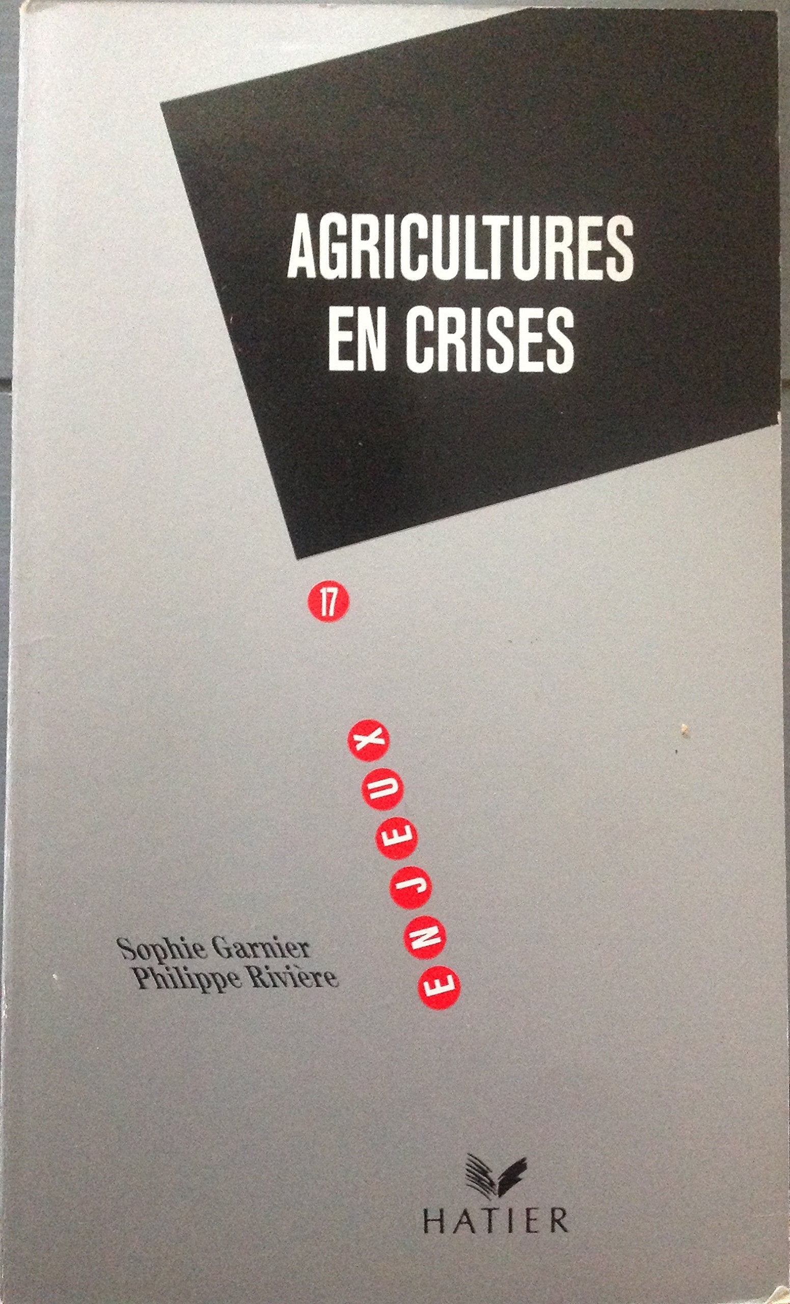 Agricultures en crises 9782218035845