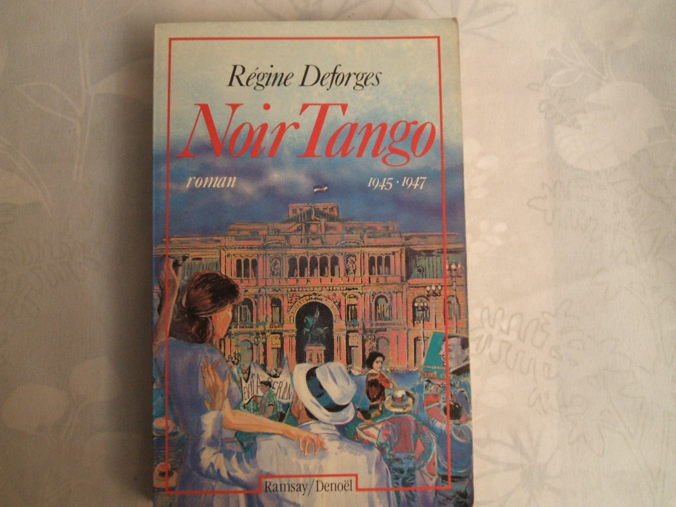 Noir tango : 1945-1947 9782859569587