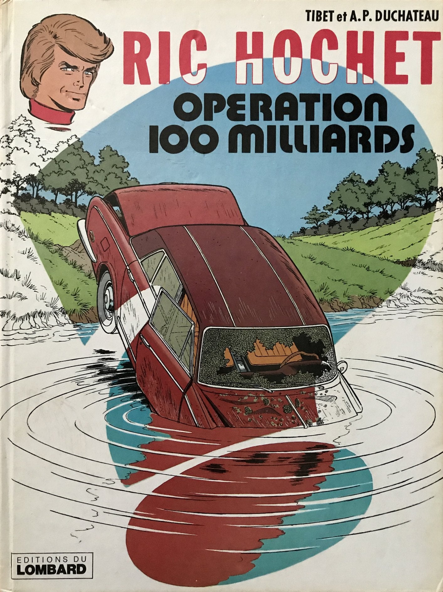 Les indispensables à 31F : Ric Hochet, tome 29 : Opération 100 milliards 9782803616893