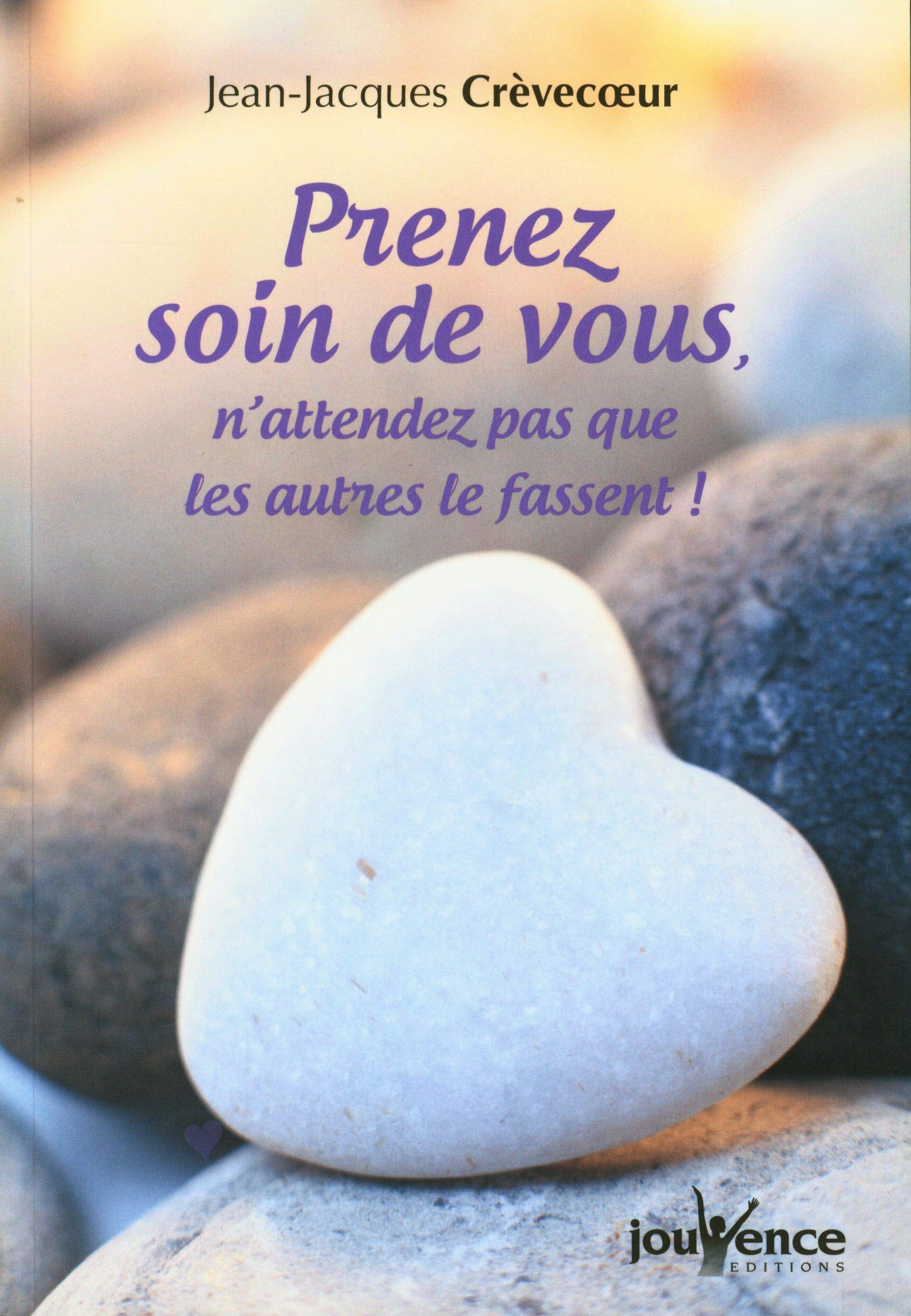 Prenez soin de vous: N'attendez pas que les autres le fassent 9782889117222