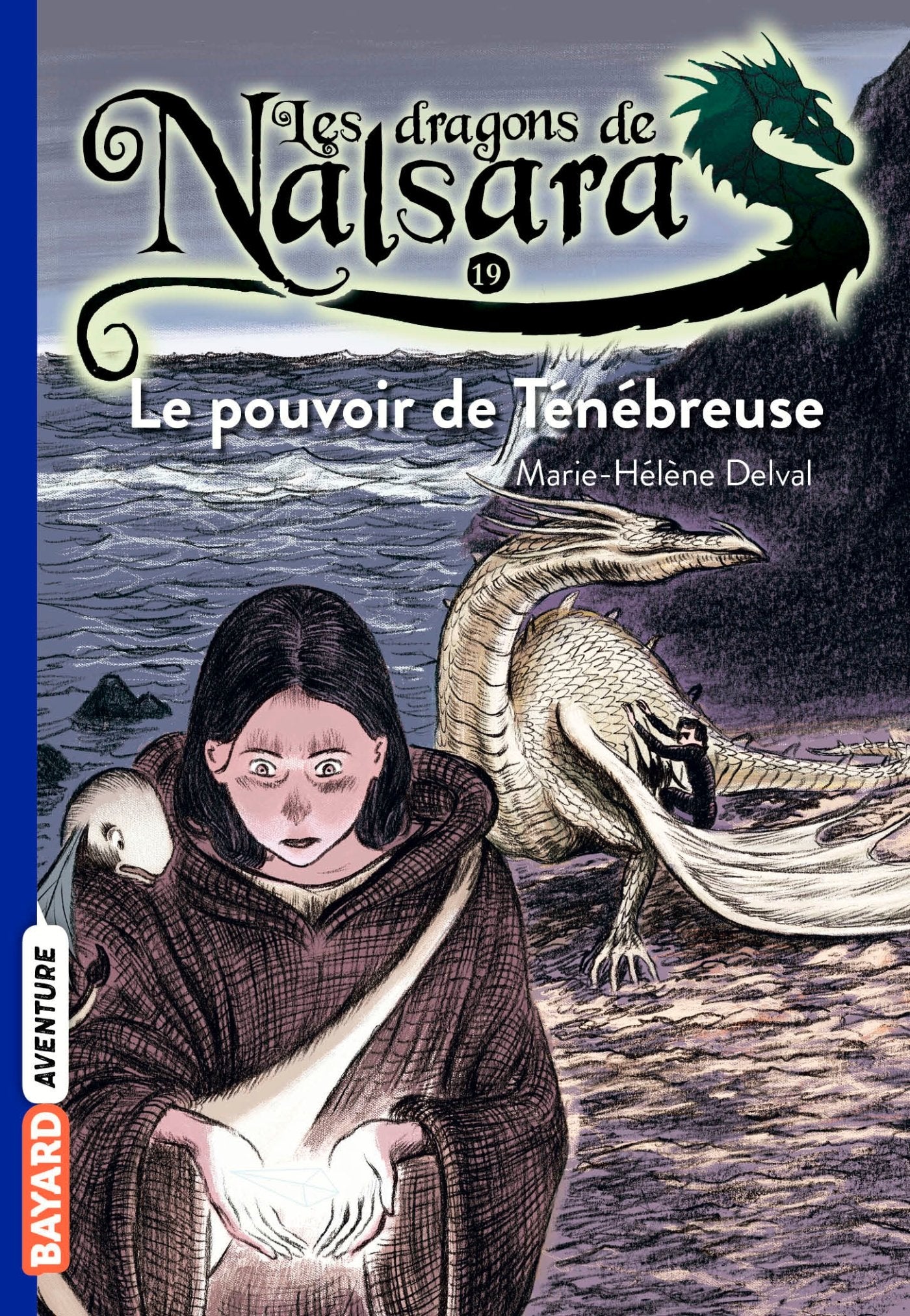 Les dragons de Nalsara, Tome 19: Le pouvoir de la ténébreuse 9782747049801