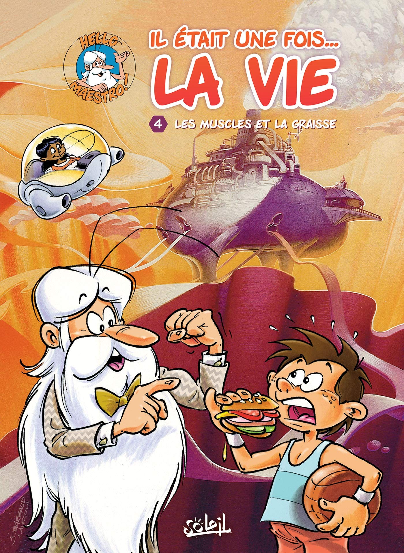 Il était une fois la vie T04: Les Muscles et la Graisse 9782302072800
