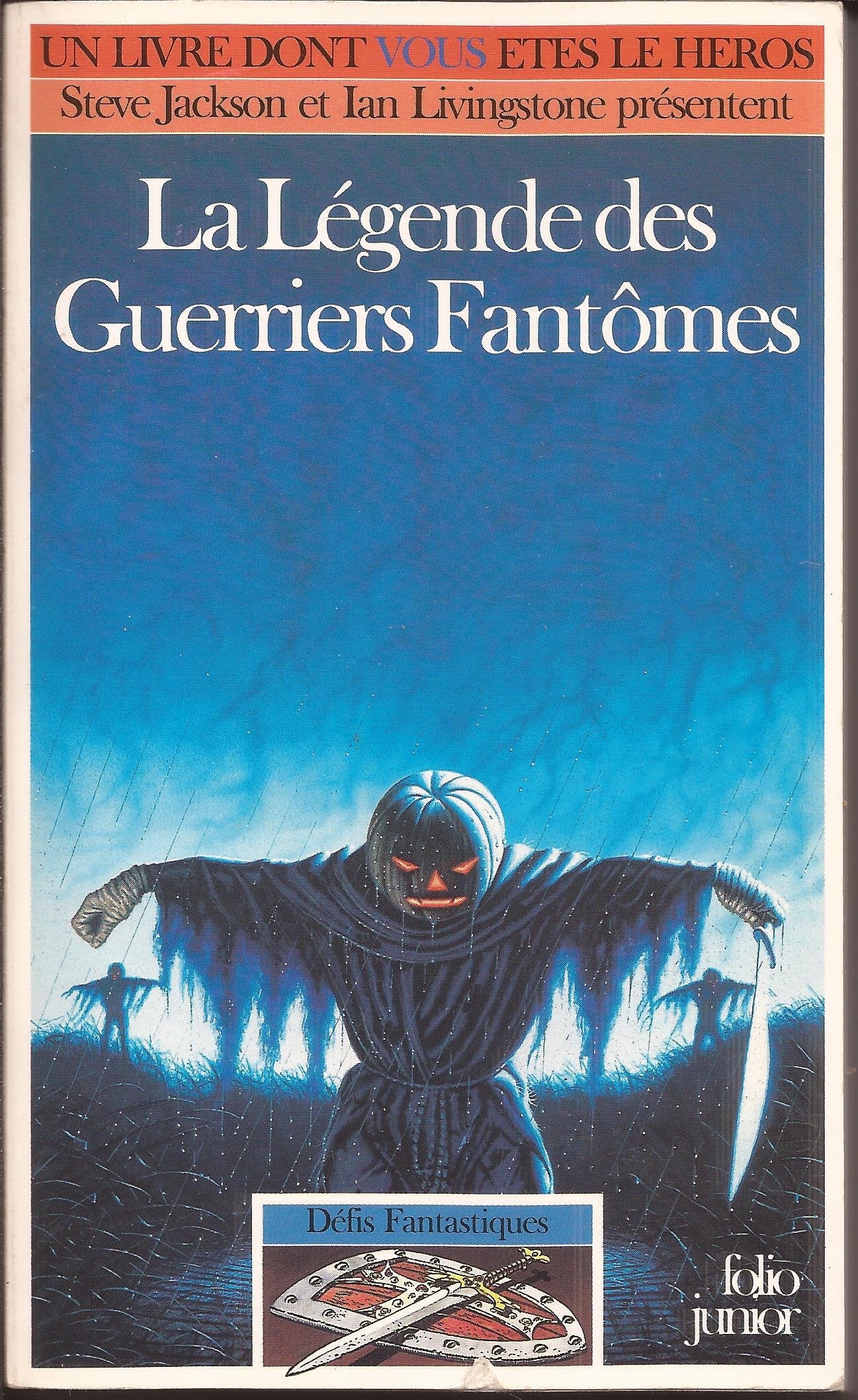 Defis Fantastiques : La Legende Des Guerriers Fantomes 9782070566389