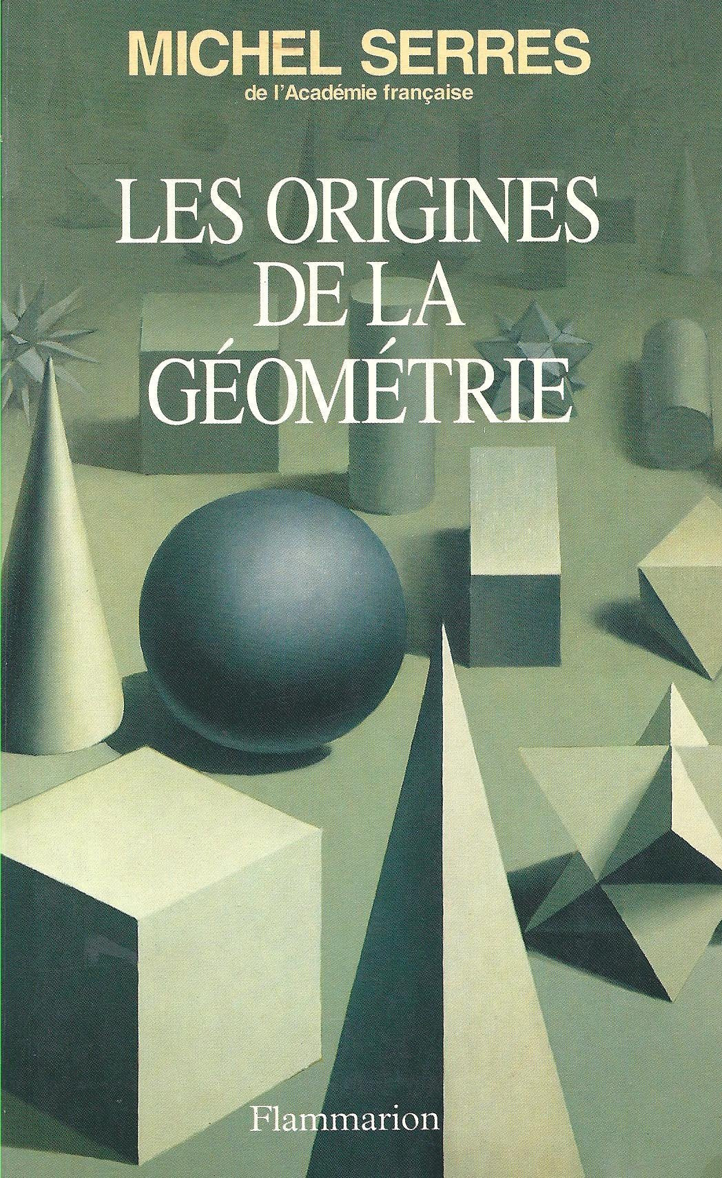 Les Origines de la géométrie: Tiers livre des fondations 9782082115544