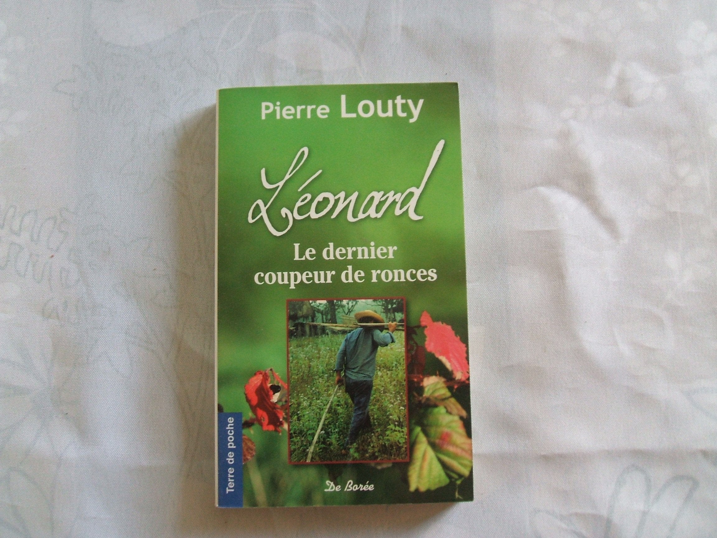 Léonard, le Dernier Coupeur de Ronces 9782844947284