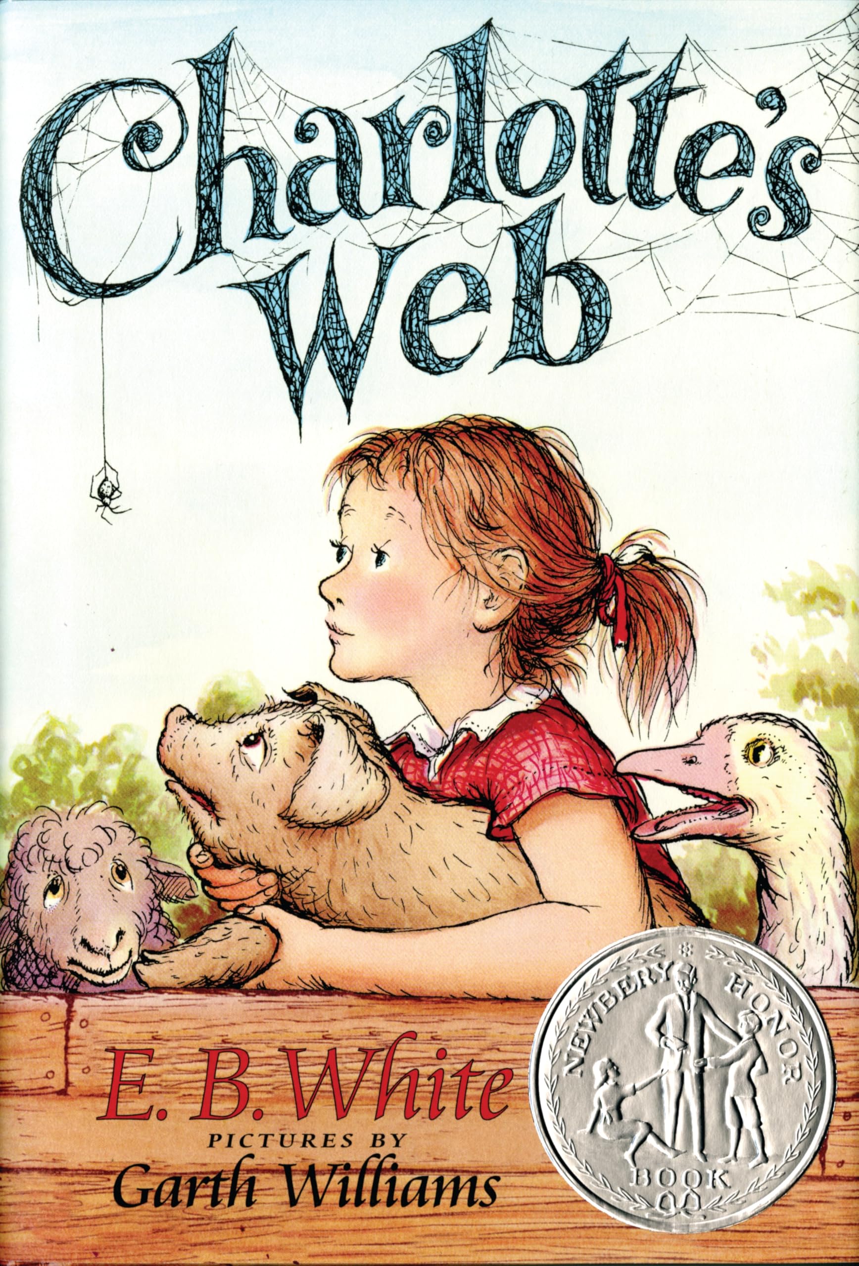Charlotte's Web: A Newbery Honor Award Winner – The Beloved Classic Novel About a Pig, a Spider, and the Power of Friendship 9780064400558