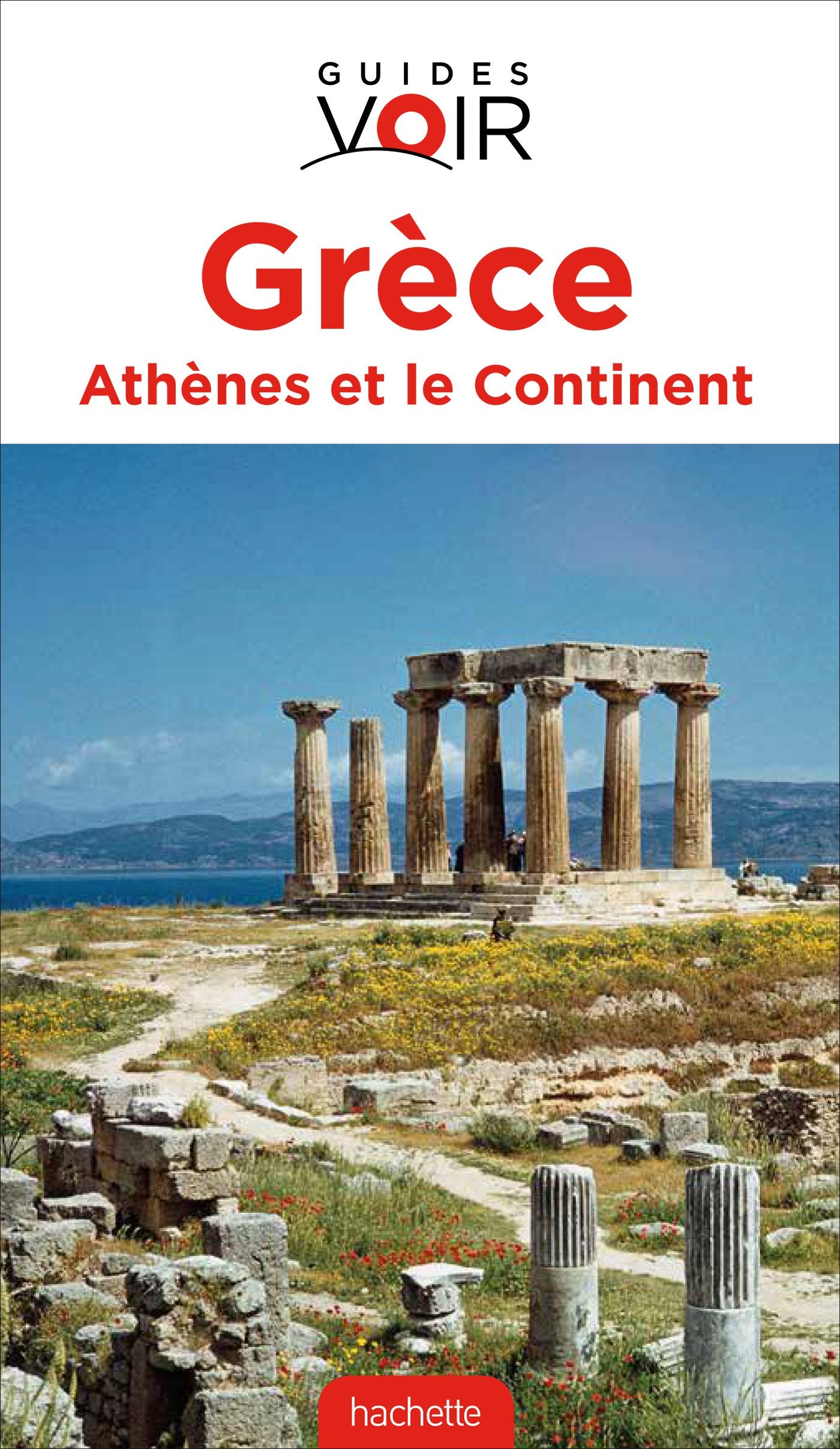 Guide Voir Grèce 9782012454606