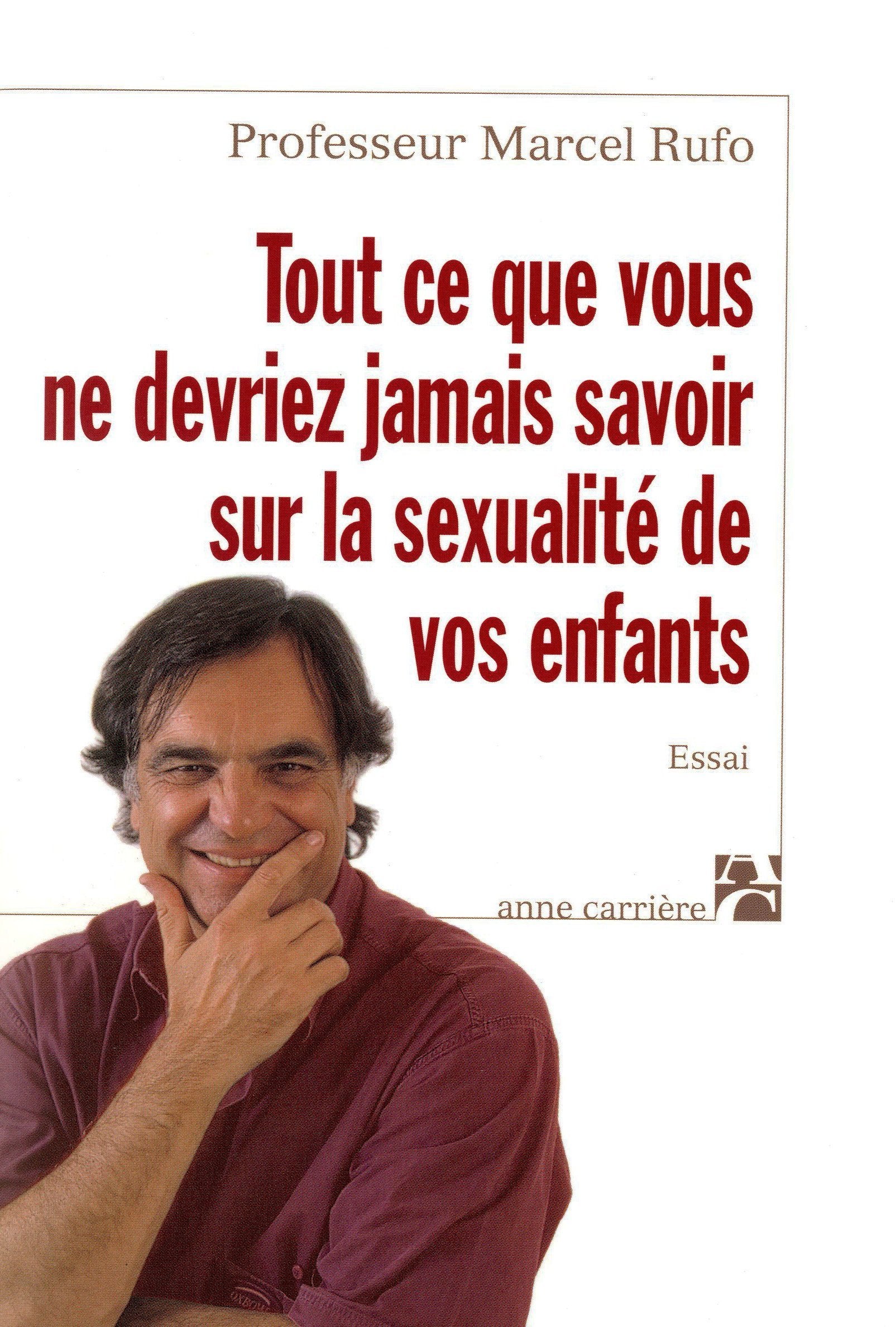 Tout ce que vous ne devriez jamais savoir sur la sexualité de vos enfants 9782843372209