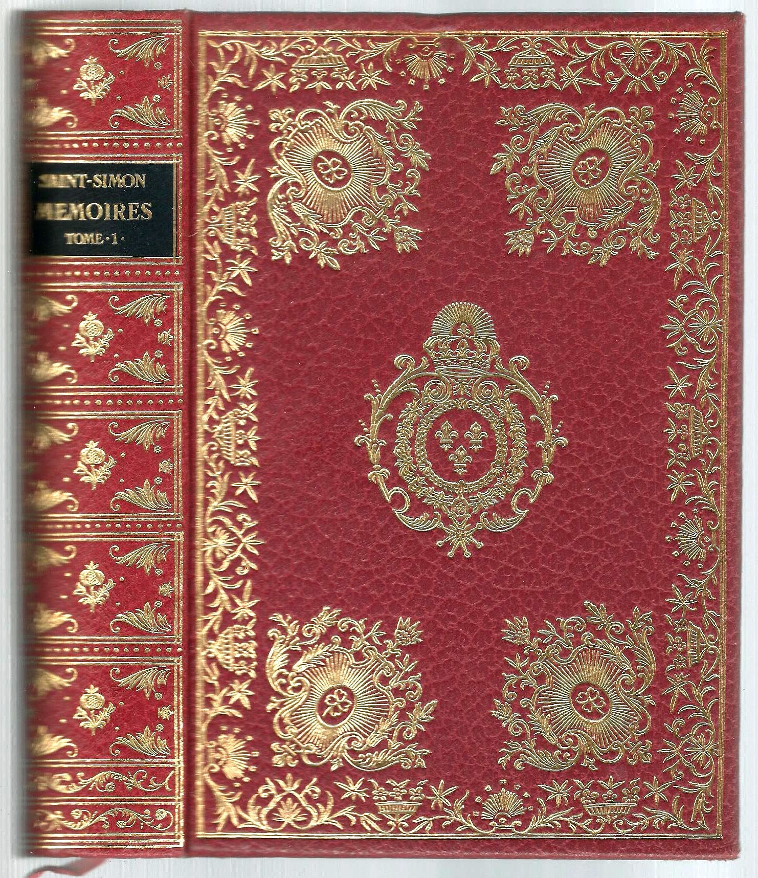 MEMOIRES COMPLETS ET AUTHENTIQUES - TOME 1 : sur le siècle de Louis XIV et la Régence d'après le manuscrit original entièrement écrit de la main de l'auteur. 
