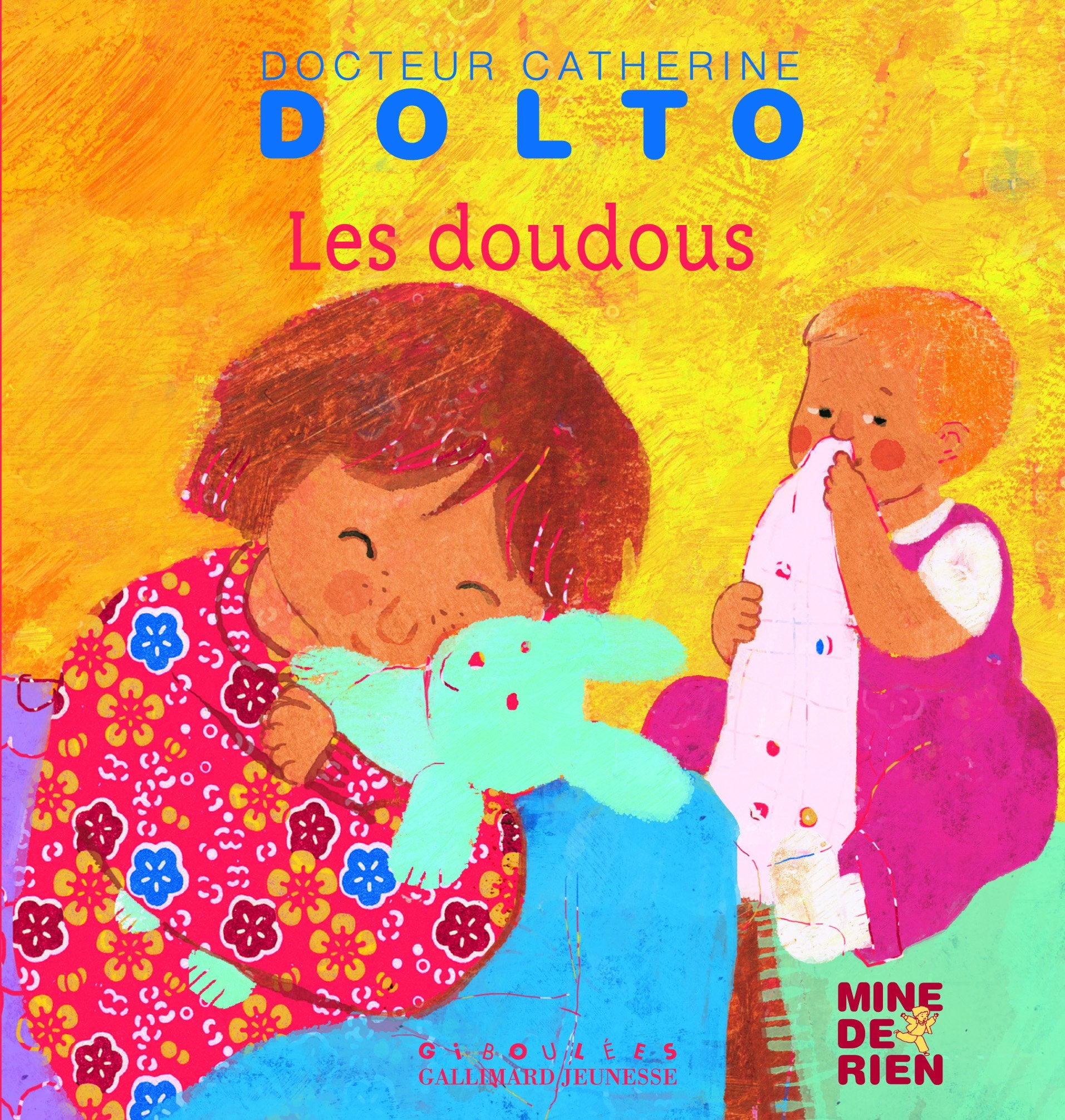 Les doudous - Docteur Catherine Dolto - de 2 à 7 ans 9782070576746