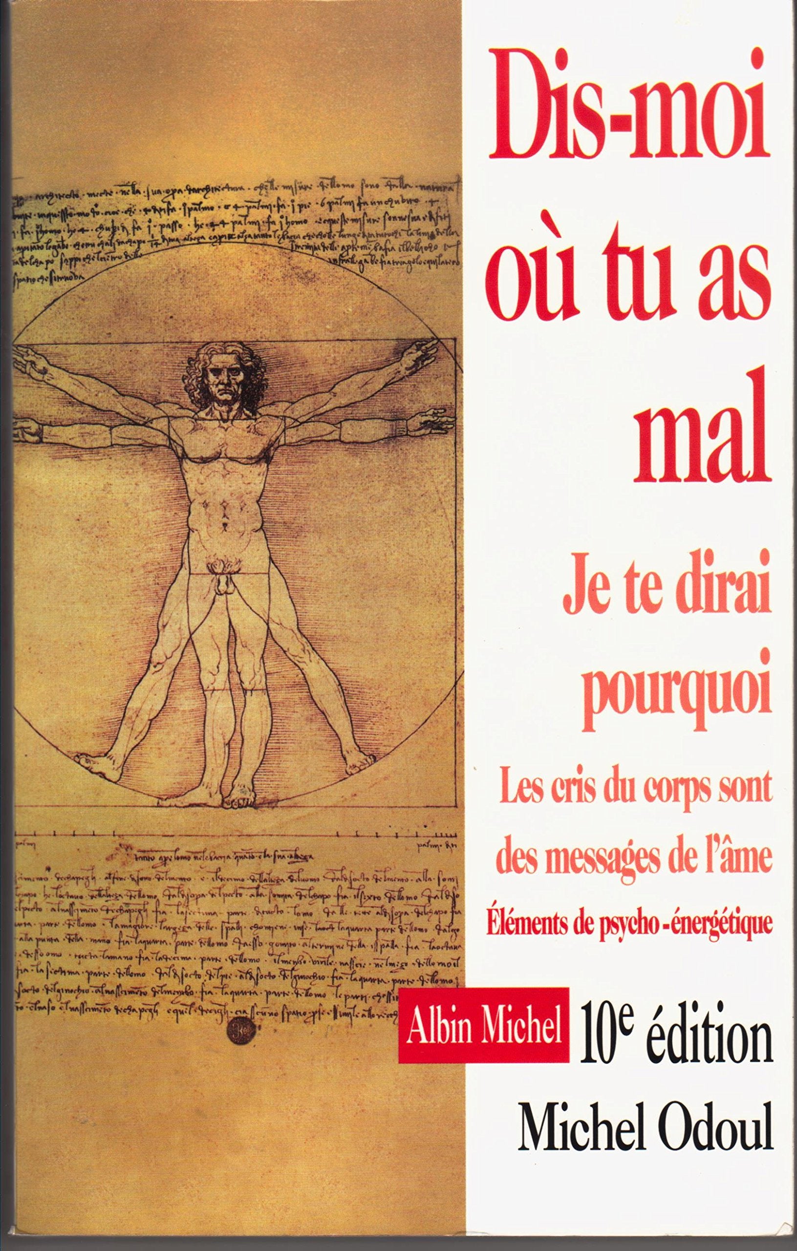 Dis-moi où tu as mal : Je te dirai pourquoi 9782226131058