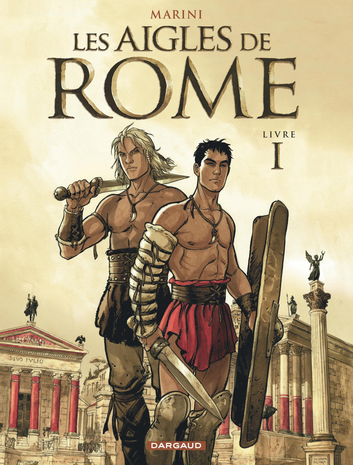 Les Aigles de Rome - Livre 1 9782505001379