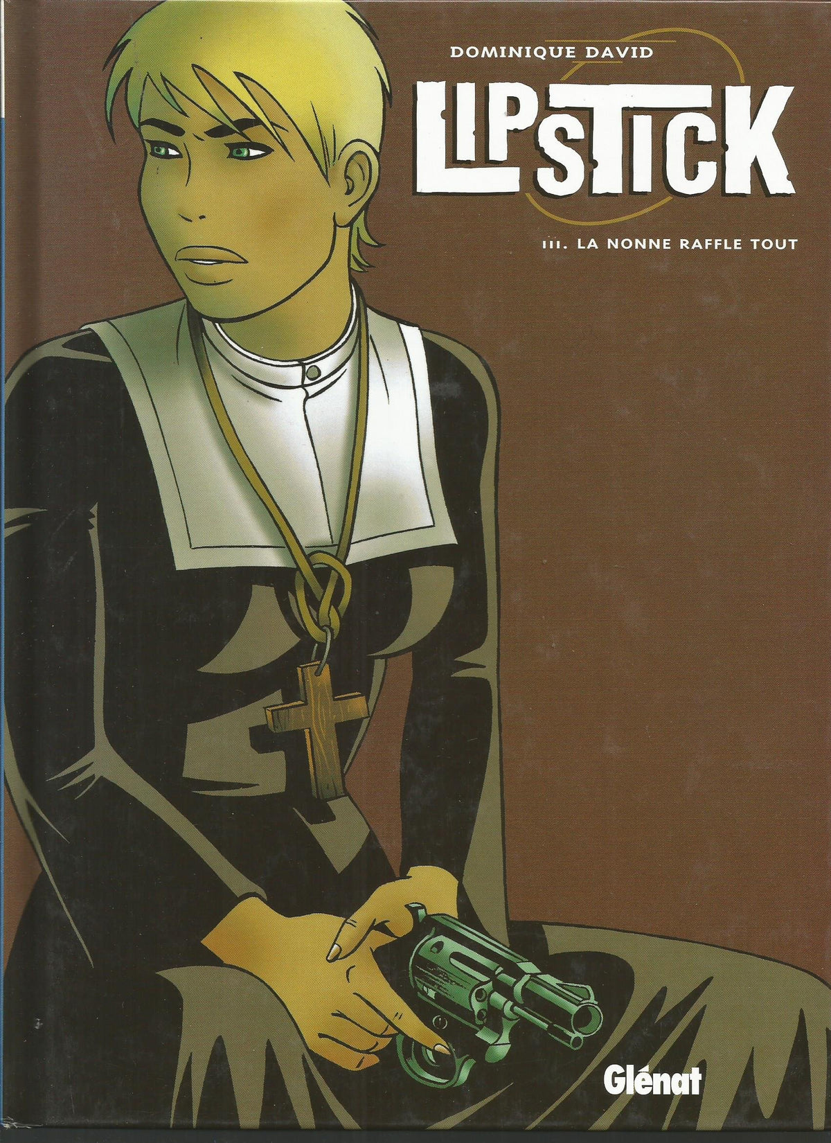 Lipstick, tome 3 : La Nonne rafle tout 9782723433853