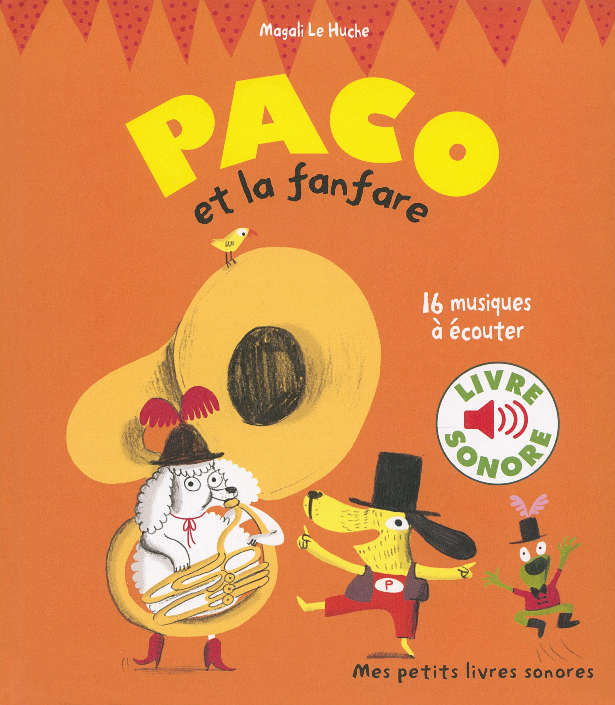 Paco et la fanfare - Mes petits livres sonores - Dès 3 ans 9782070658398