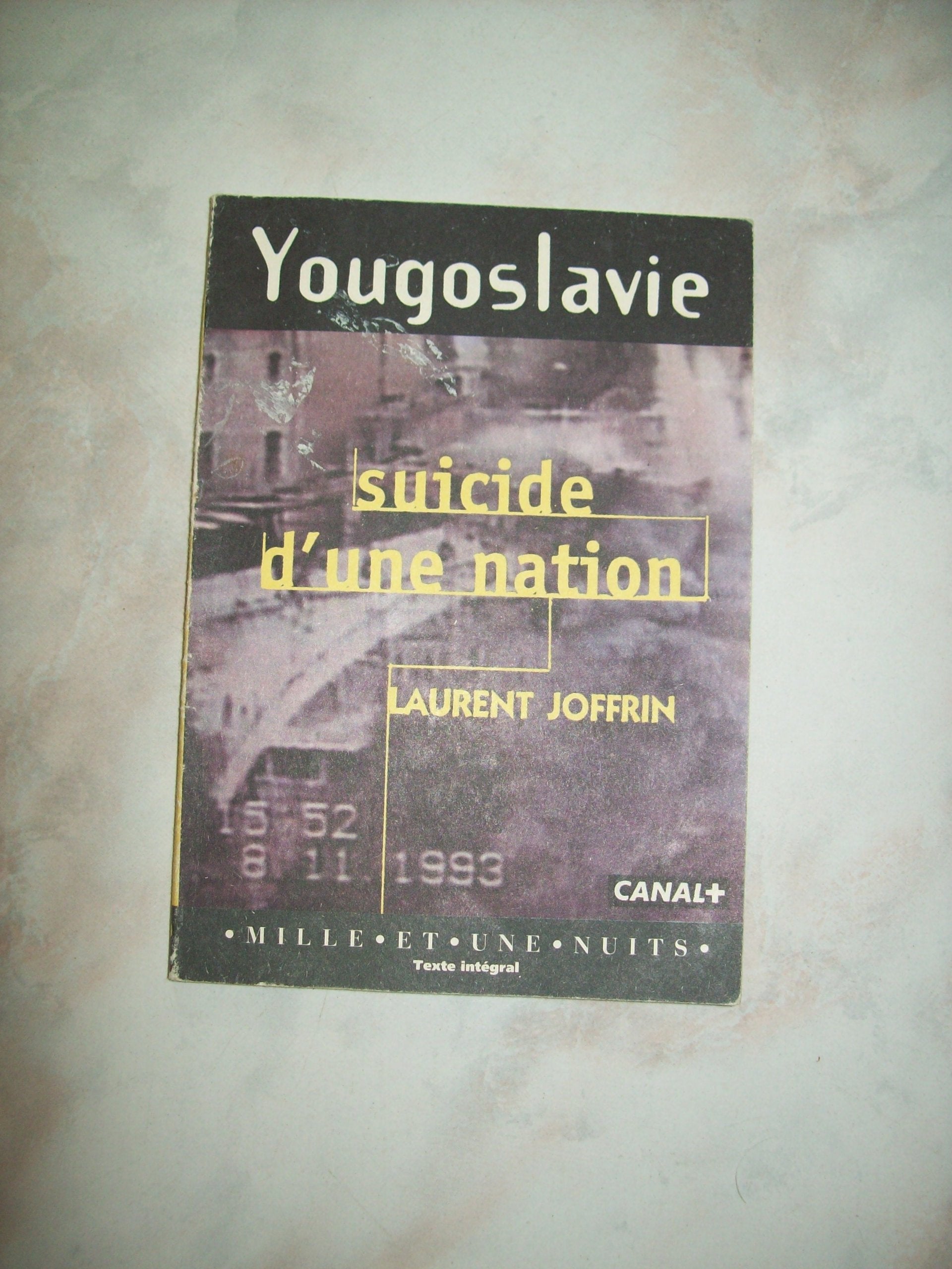 Yougoslavie, suicide d'une nation 9782842050276