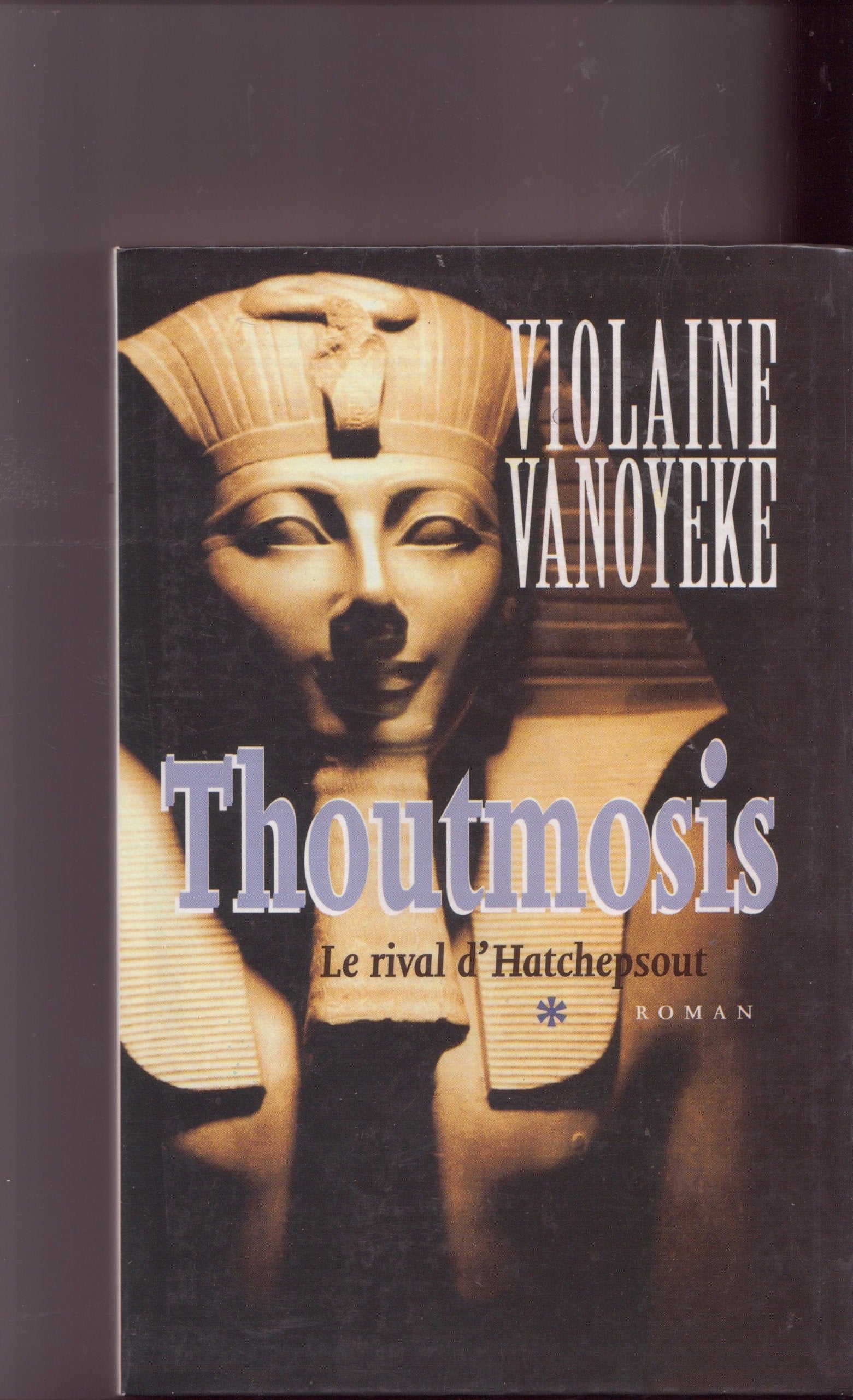 Le rival d'Hatchepsout (Thoutmosis.) 9782702852606