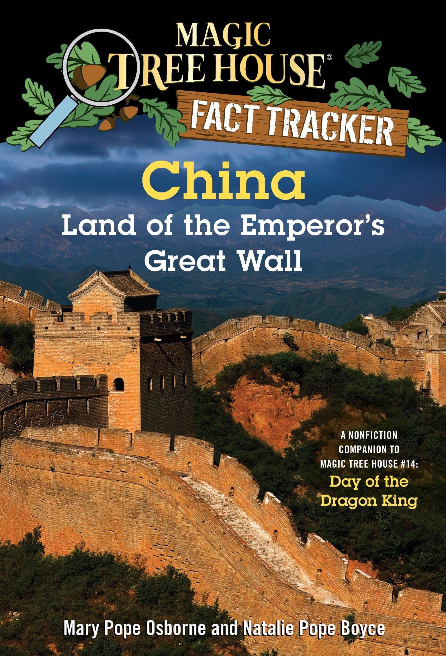 China: Land of the Emperor's Great Wall: A Nonfiction Companion to Magic Tree House #14: Day of the Dragon King 9780385386357