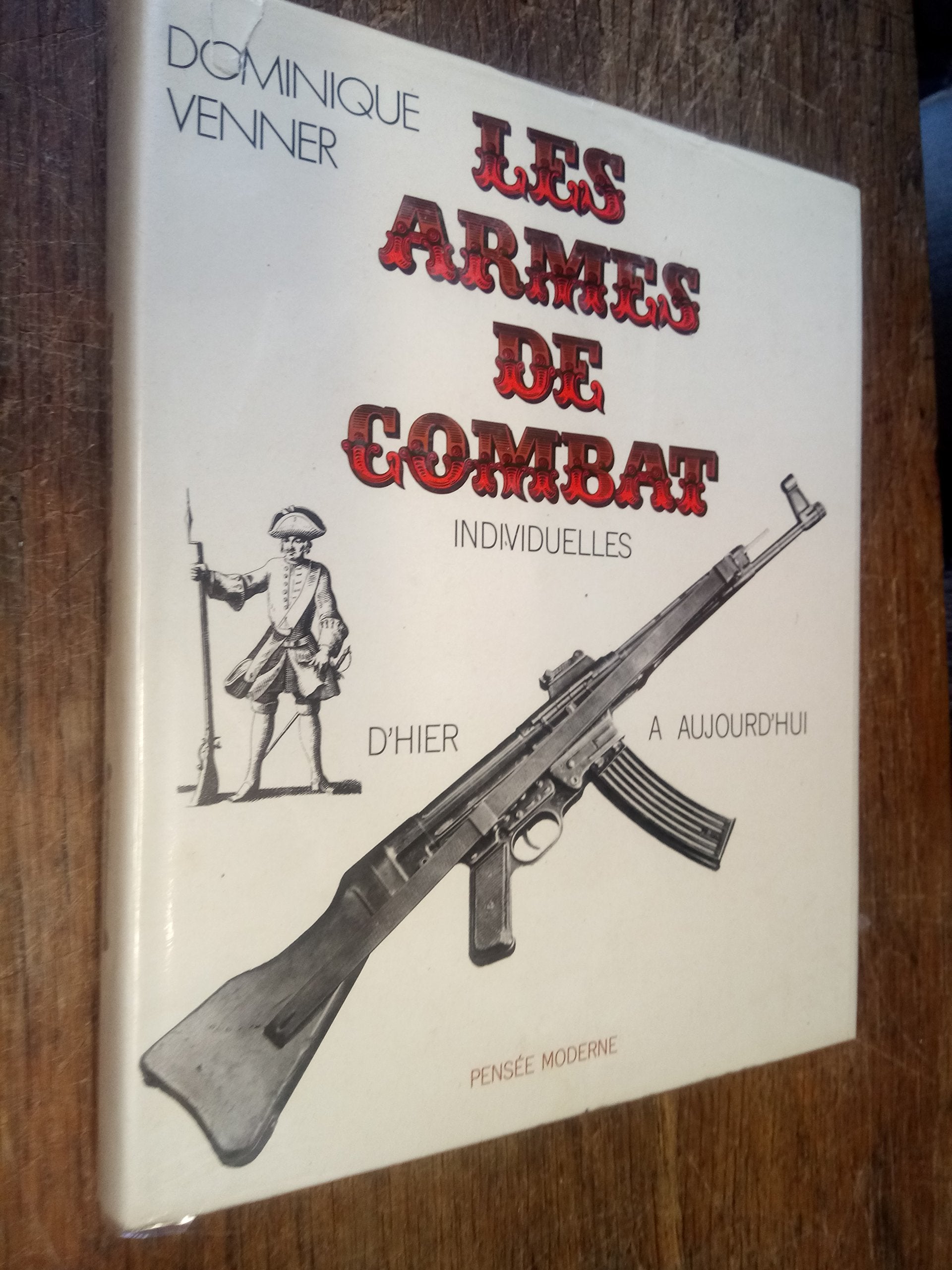 les armes de combat individuelles d'hier à aujourd'hui 