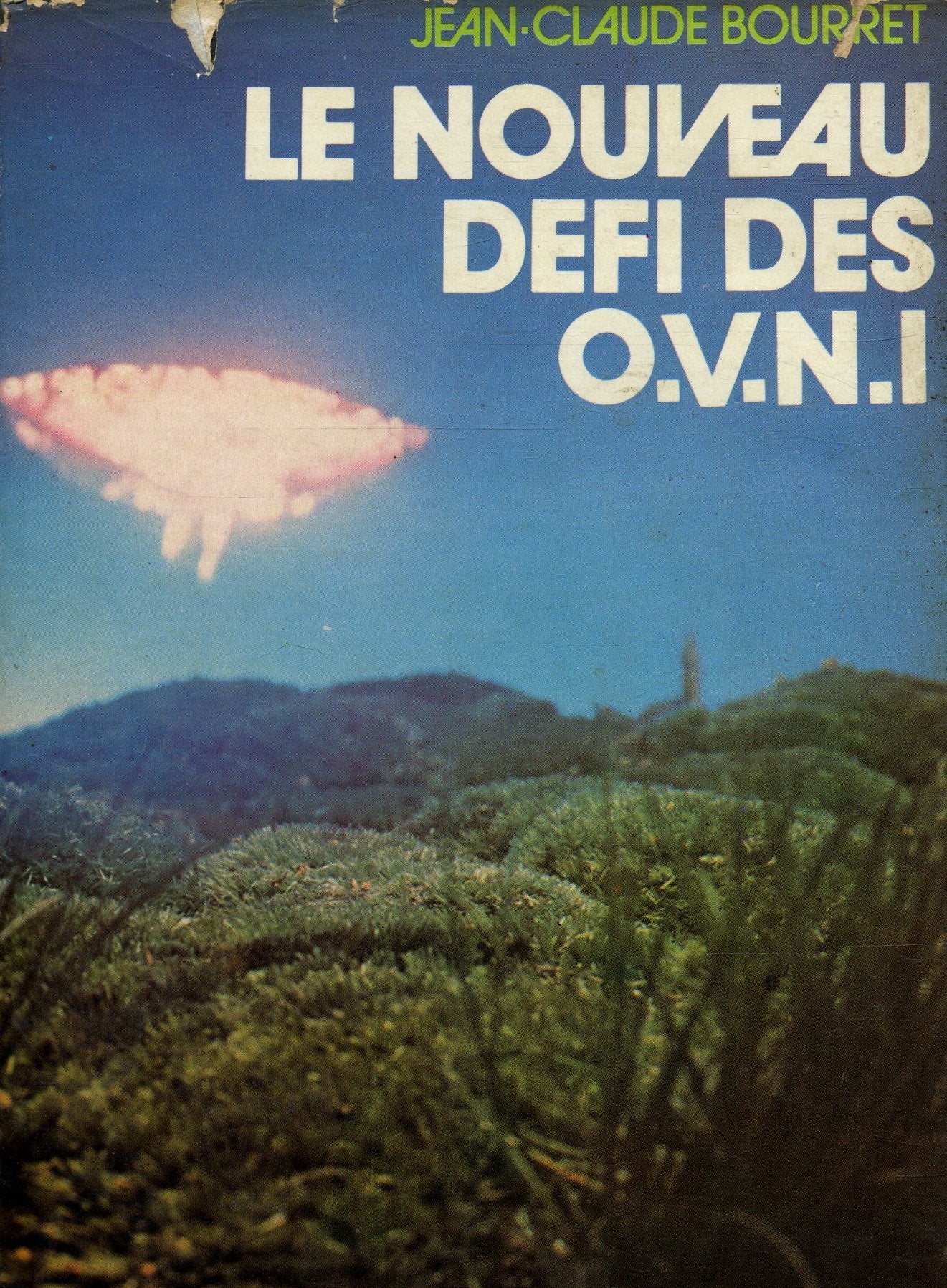 Le nouveau défi des OVNI / Bourret, Jean-Claude / Réf: 14521 