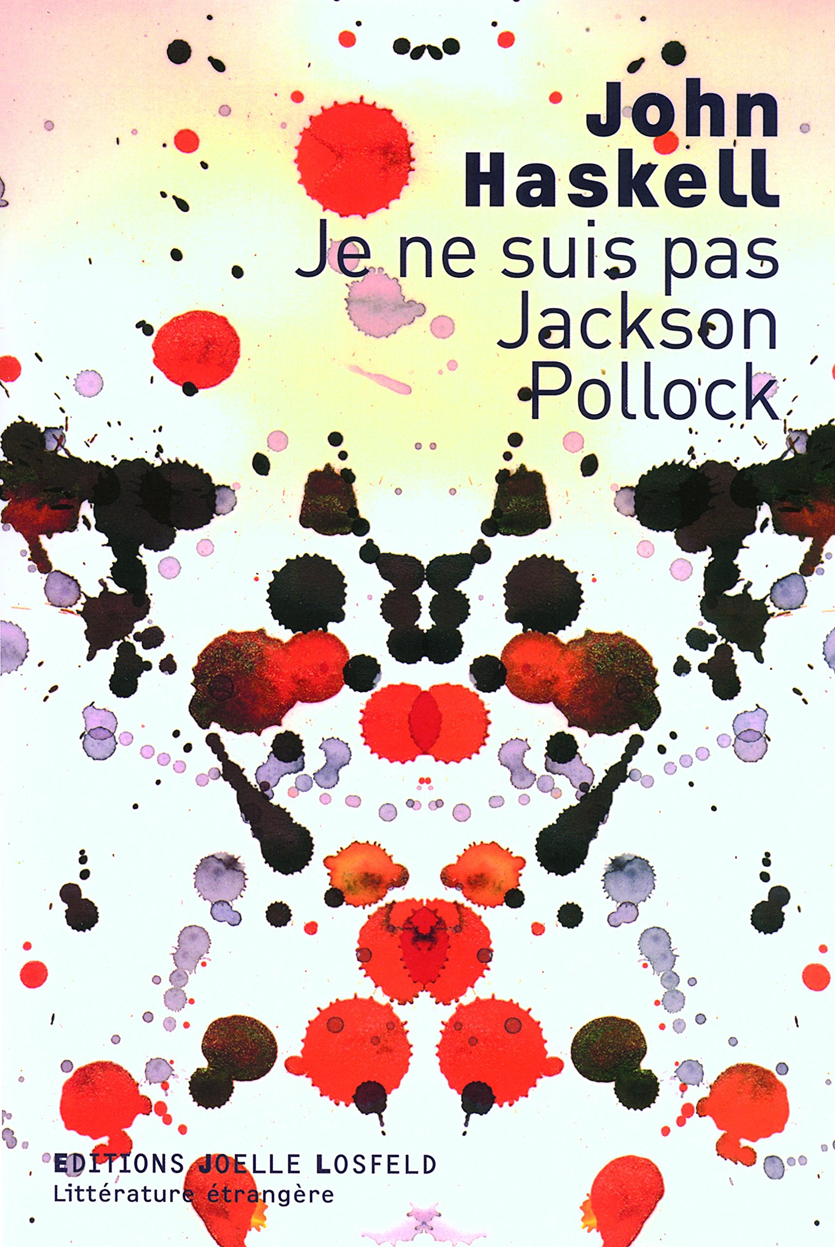 Je ne suis pas Jackson Pollock 9782070789375