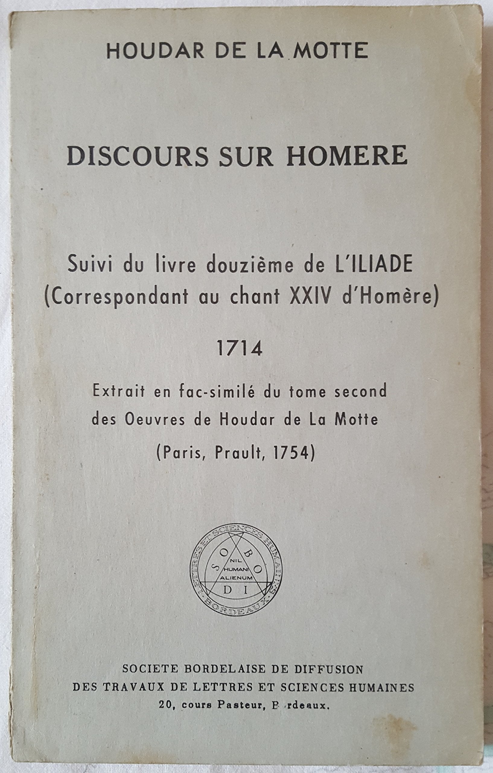 L'Iliade, poème, avec un discours sur Homère par Monsieur de La Motte 