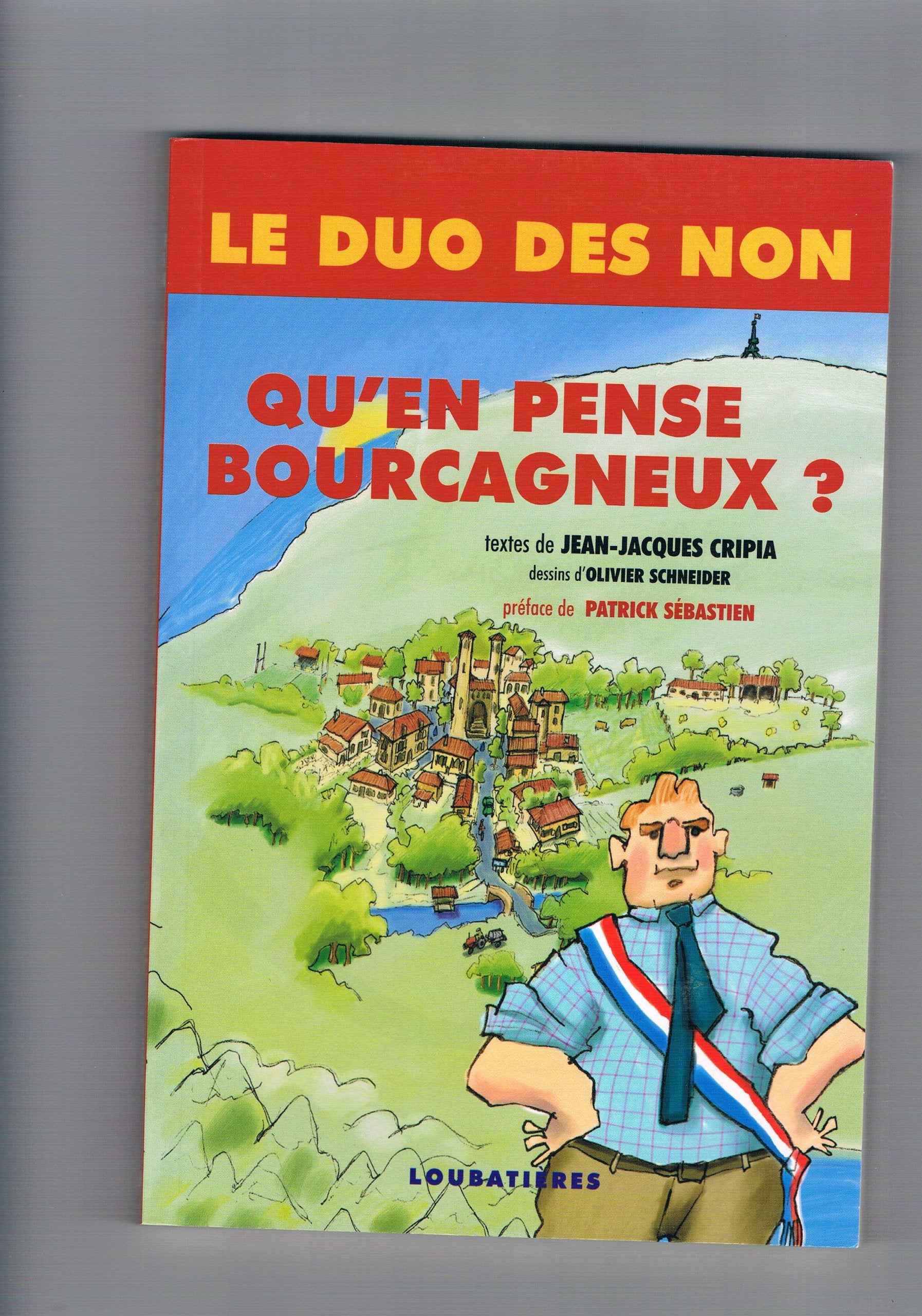 Le duo des non: Qu'en Pense Bourcagneux ? 9782862664668