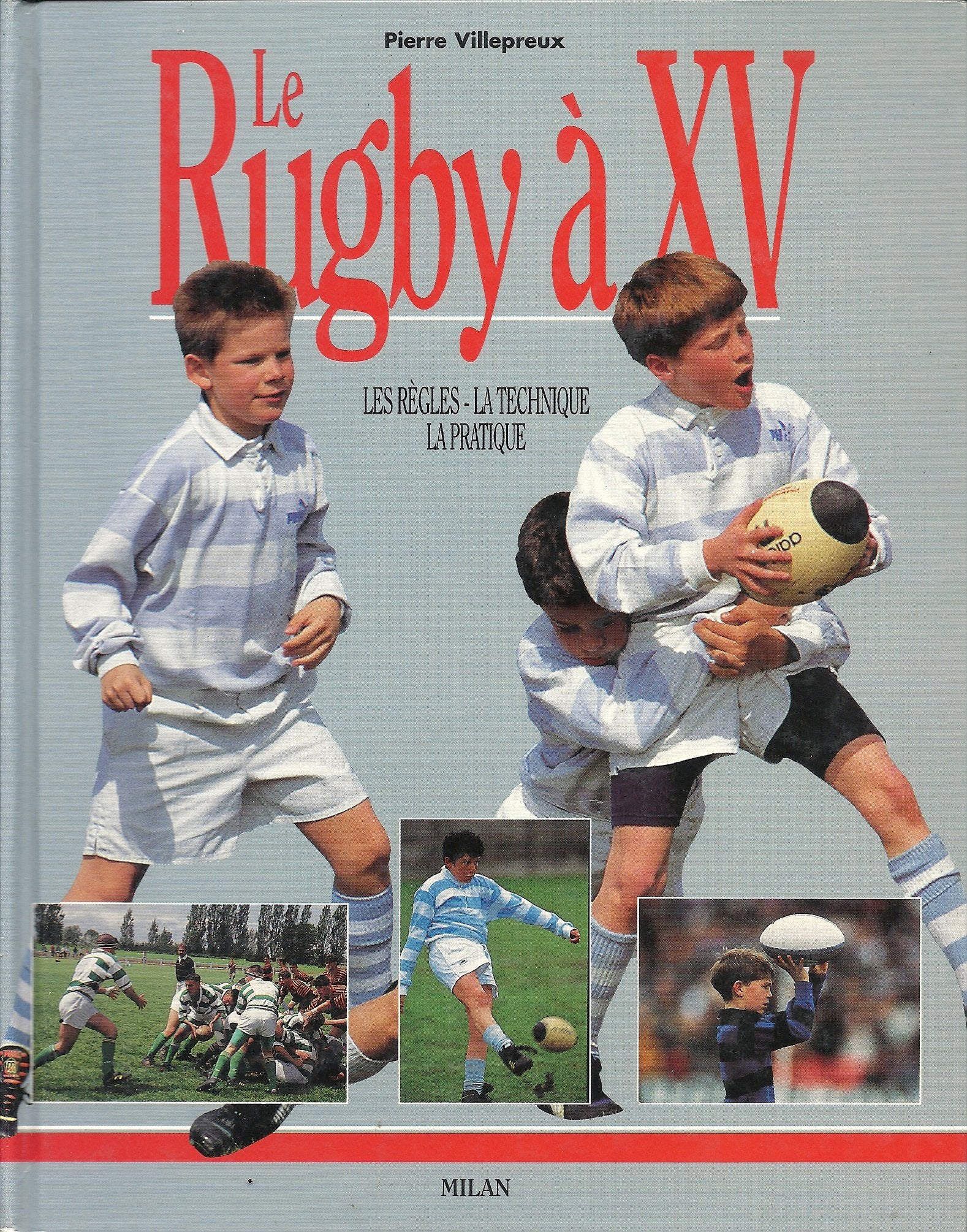 Le rugby à XV 9782841132997