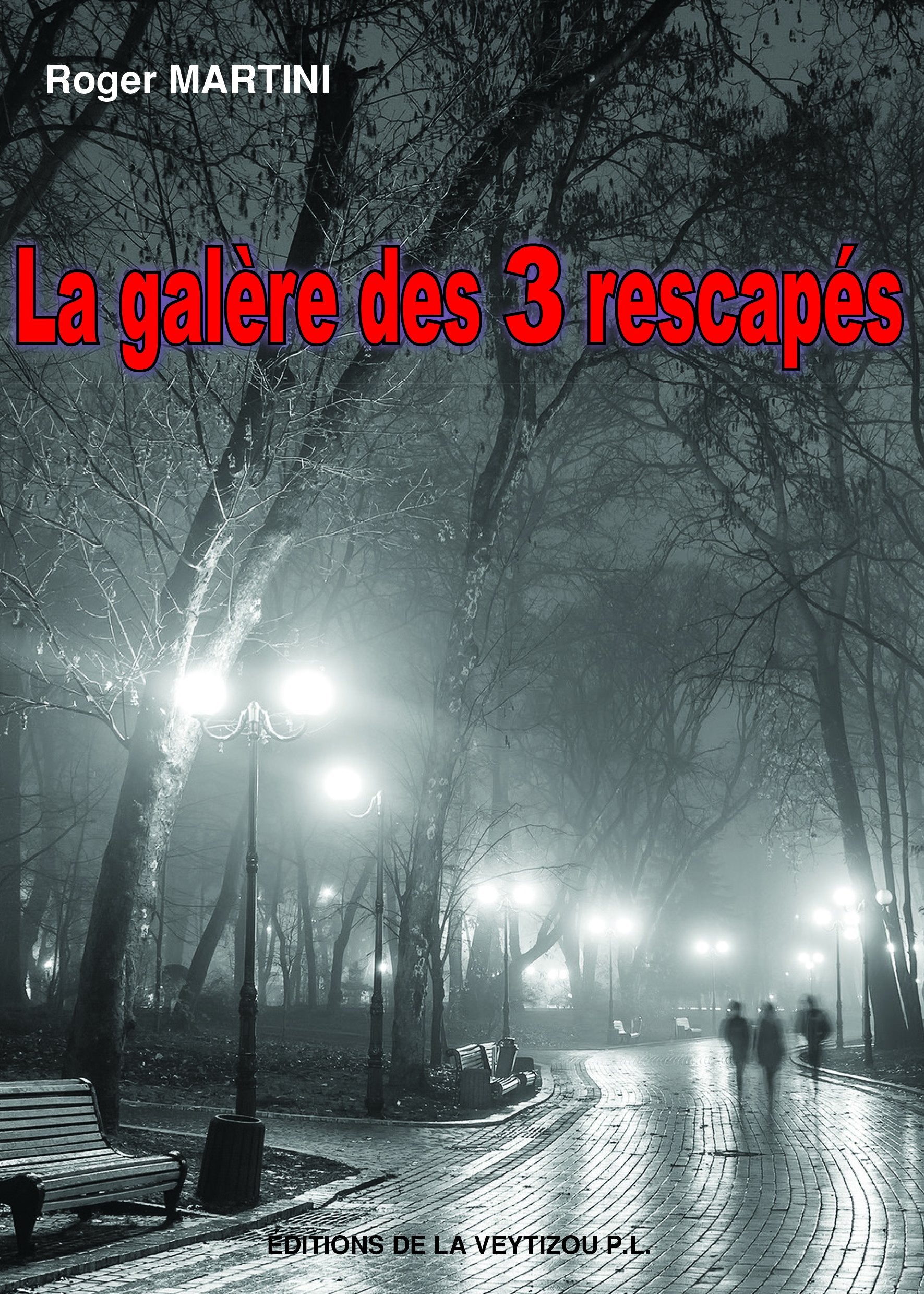 La galère des 3 rescapés 9782351921814