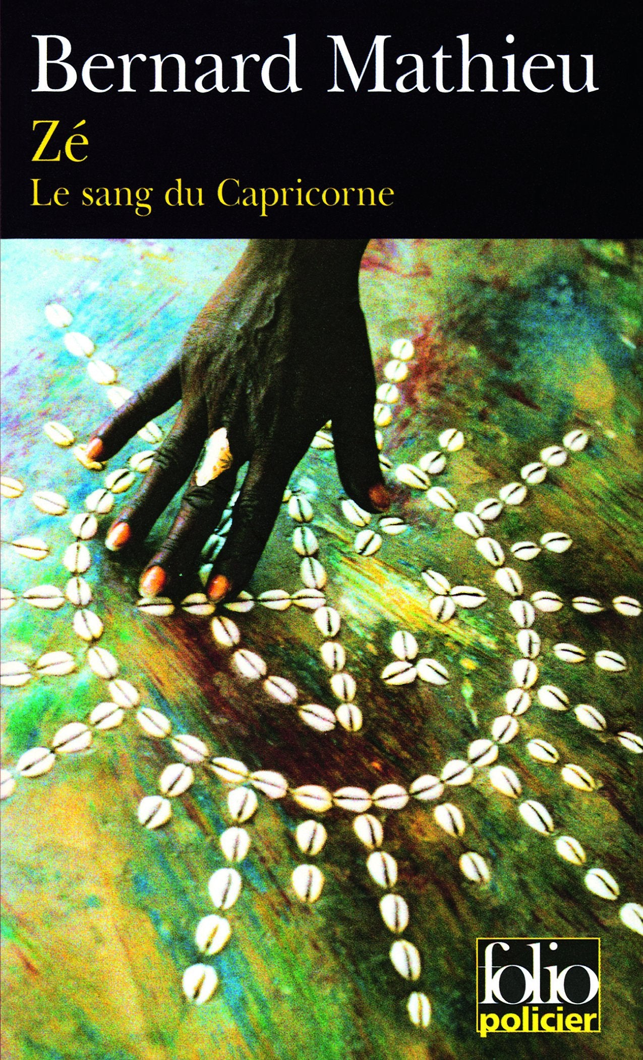 Le Sang du Capricorne, I : Zé 9782070316410