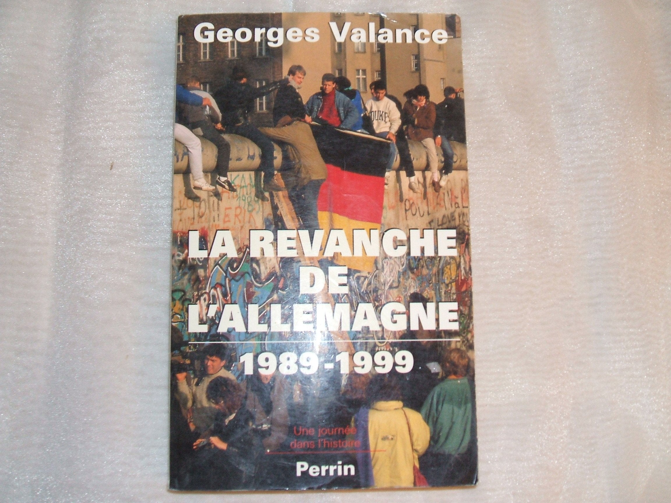 La Revanche de l'Allemagne (1989-1999) 9782262014803