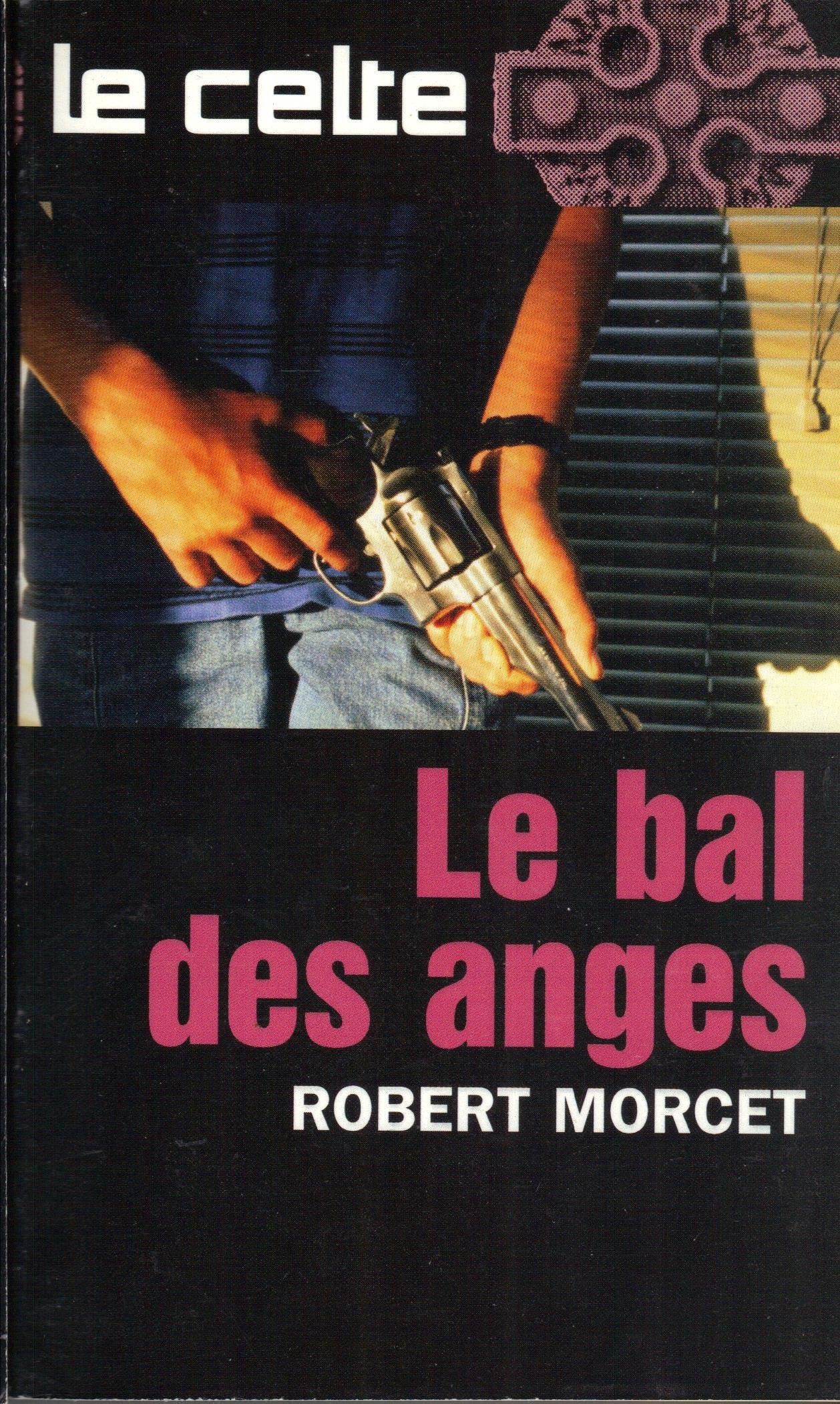 Le bal des anges 9782744310140