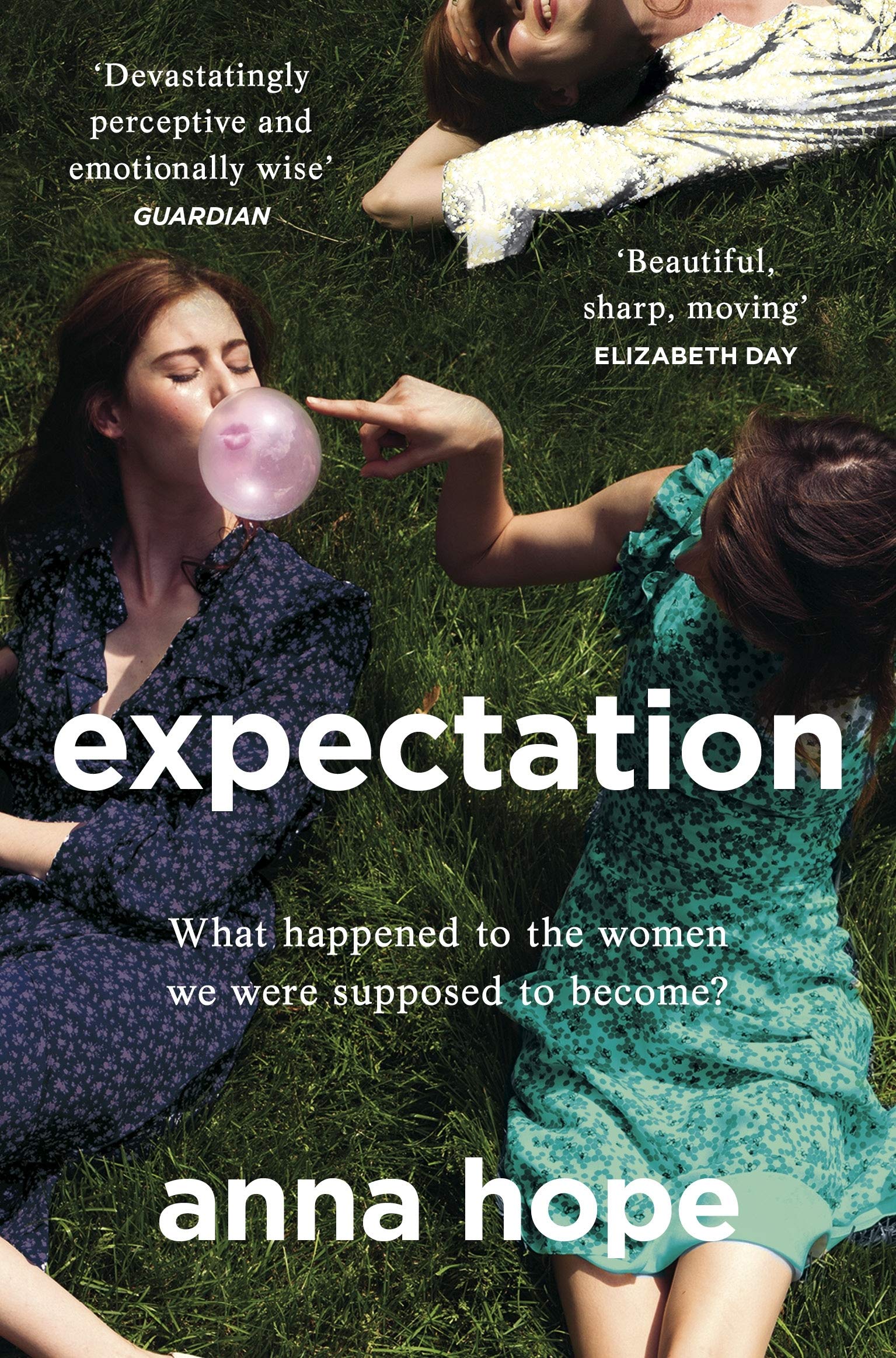 Expectation: The most razor-sharp and heartbreaking novel of the year 9781784162801