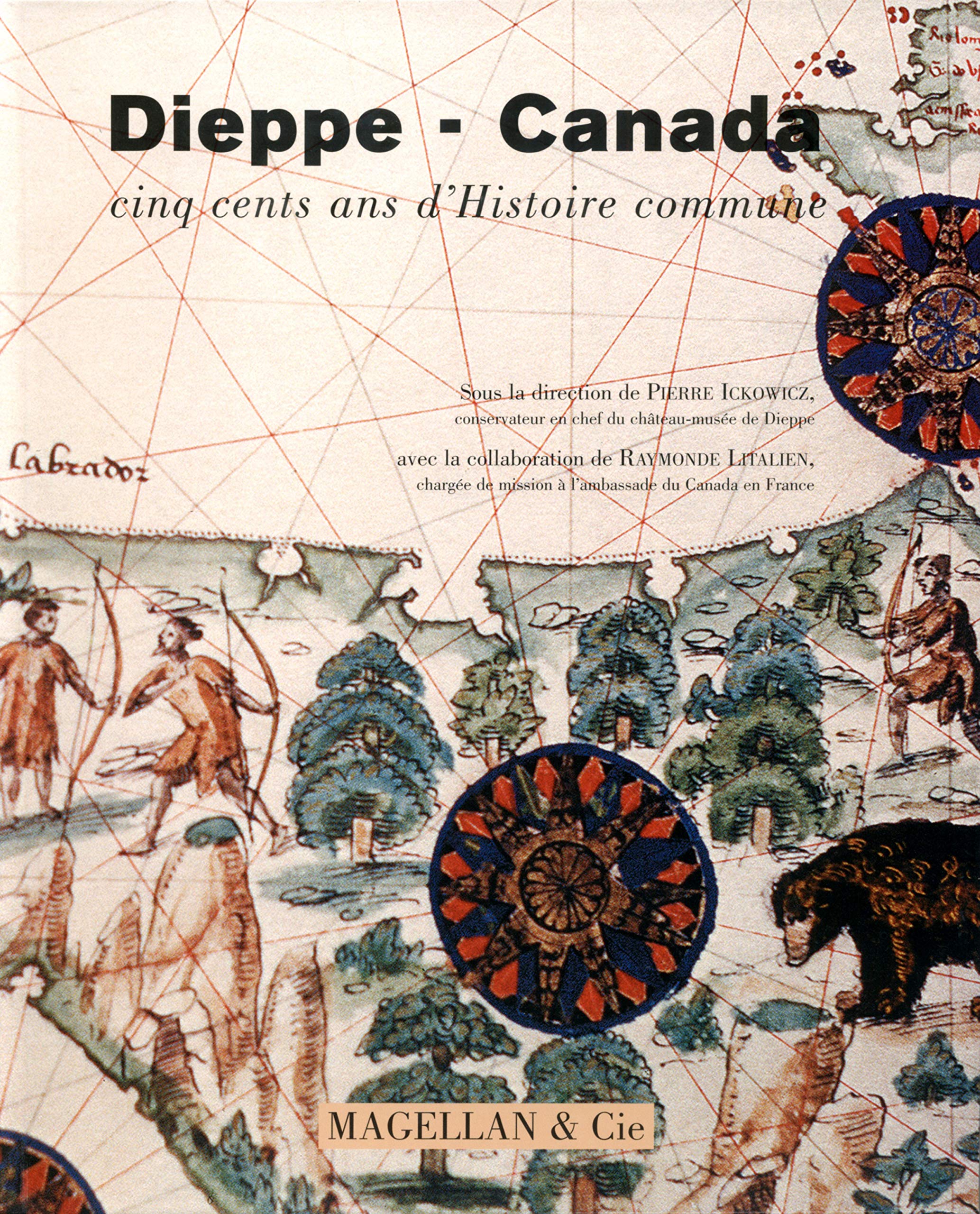 Dieppe-Canada: Cinq cents ans d'histoire commune 9782914330763