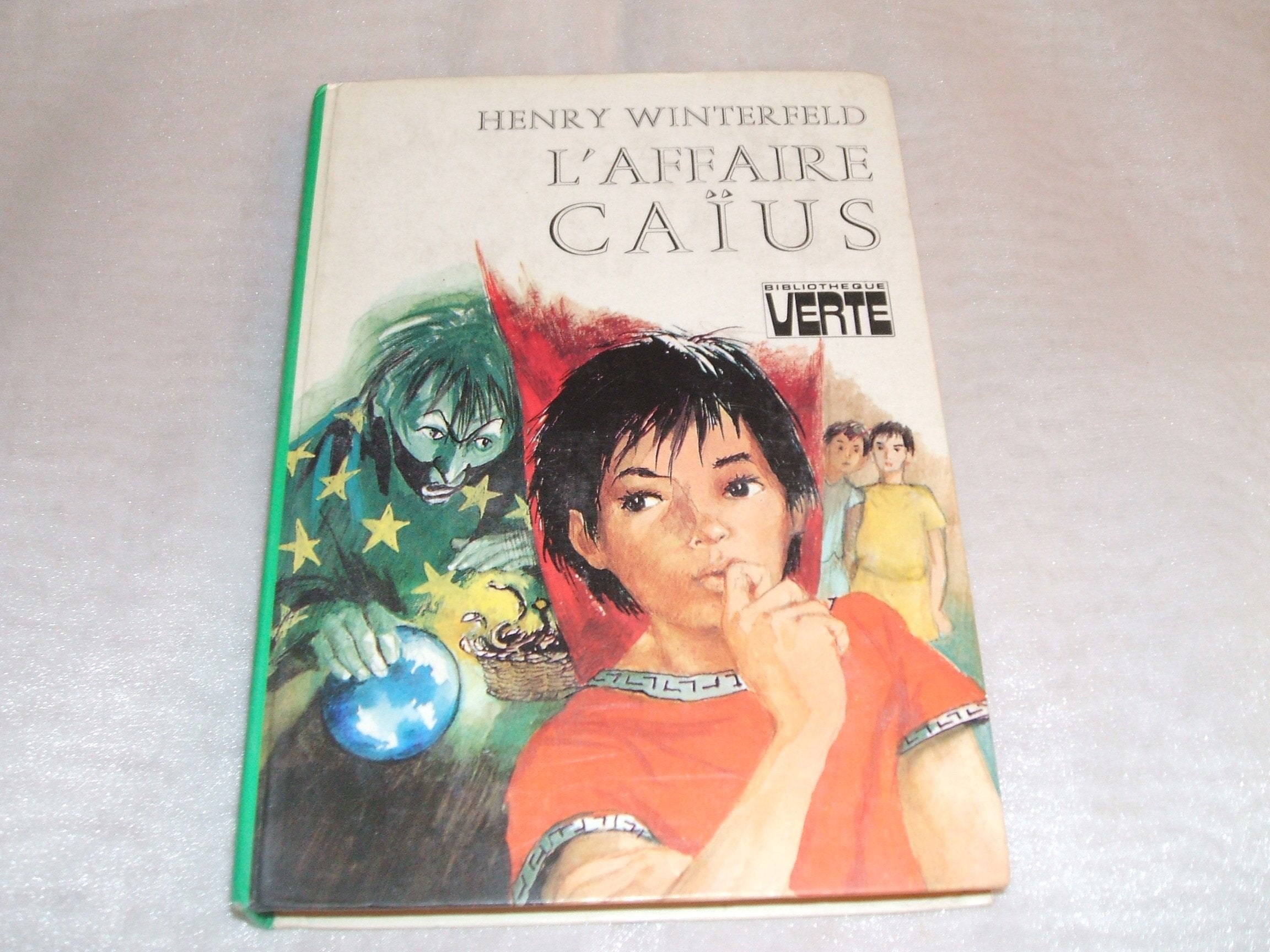 L'affaire Caïus : Collection : Bibliothèque verte cartonnée 9782010040993