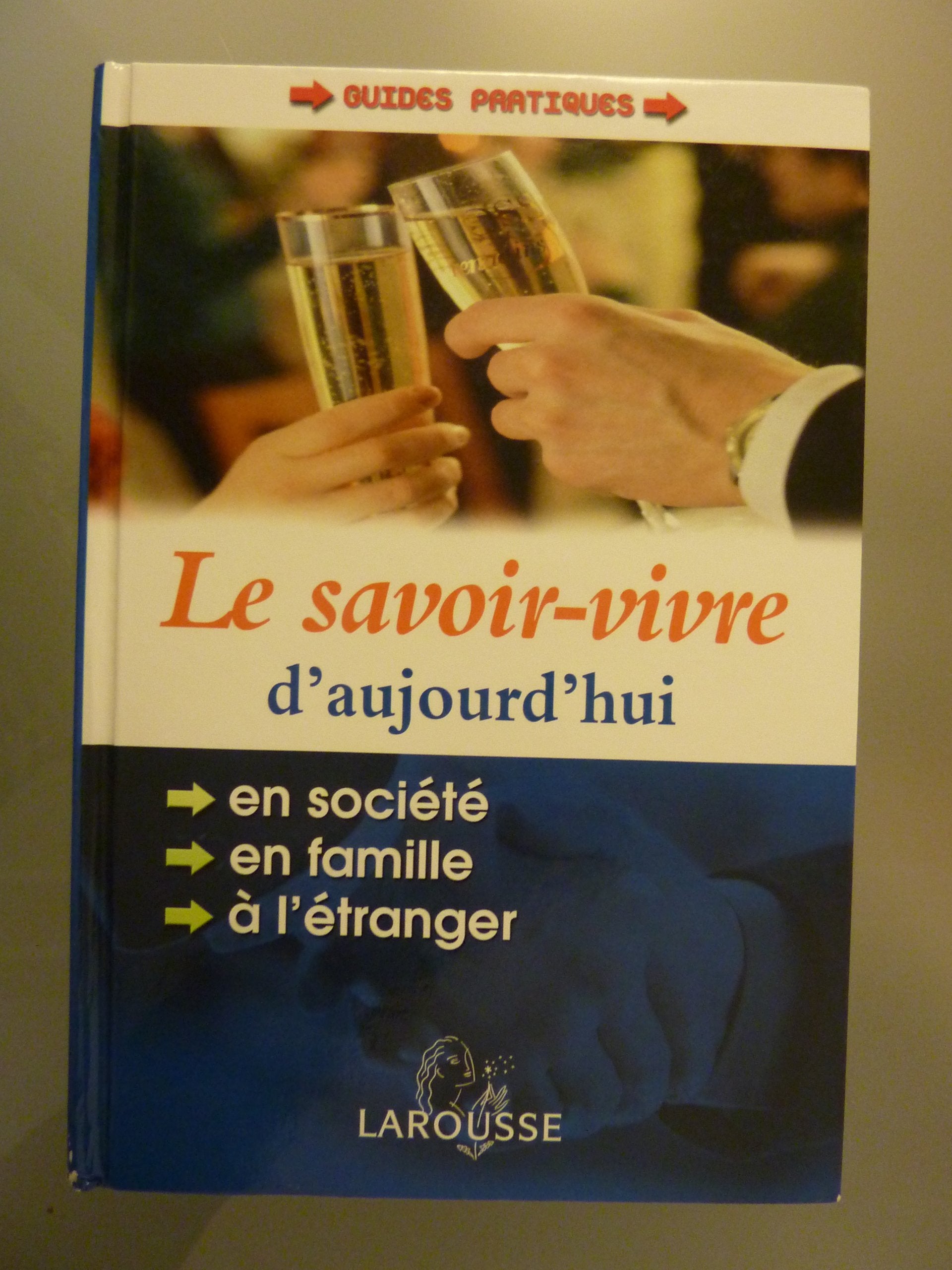 Le Savoir-vivre d'aujourd'hui 9782035603067