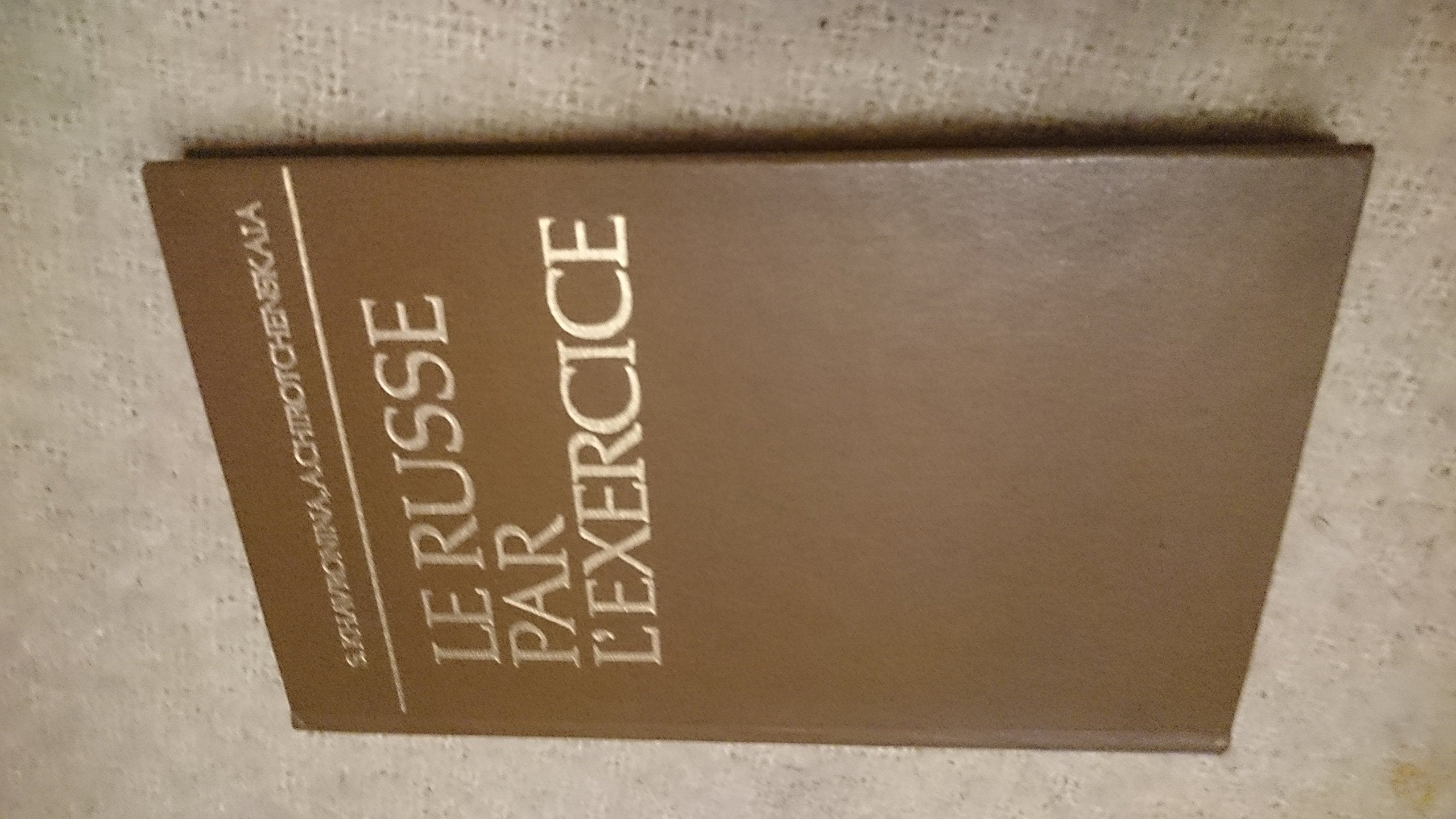 Le russe par l'exercice 9782855360119