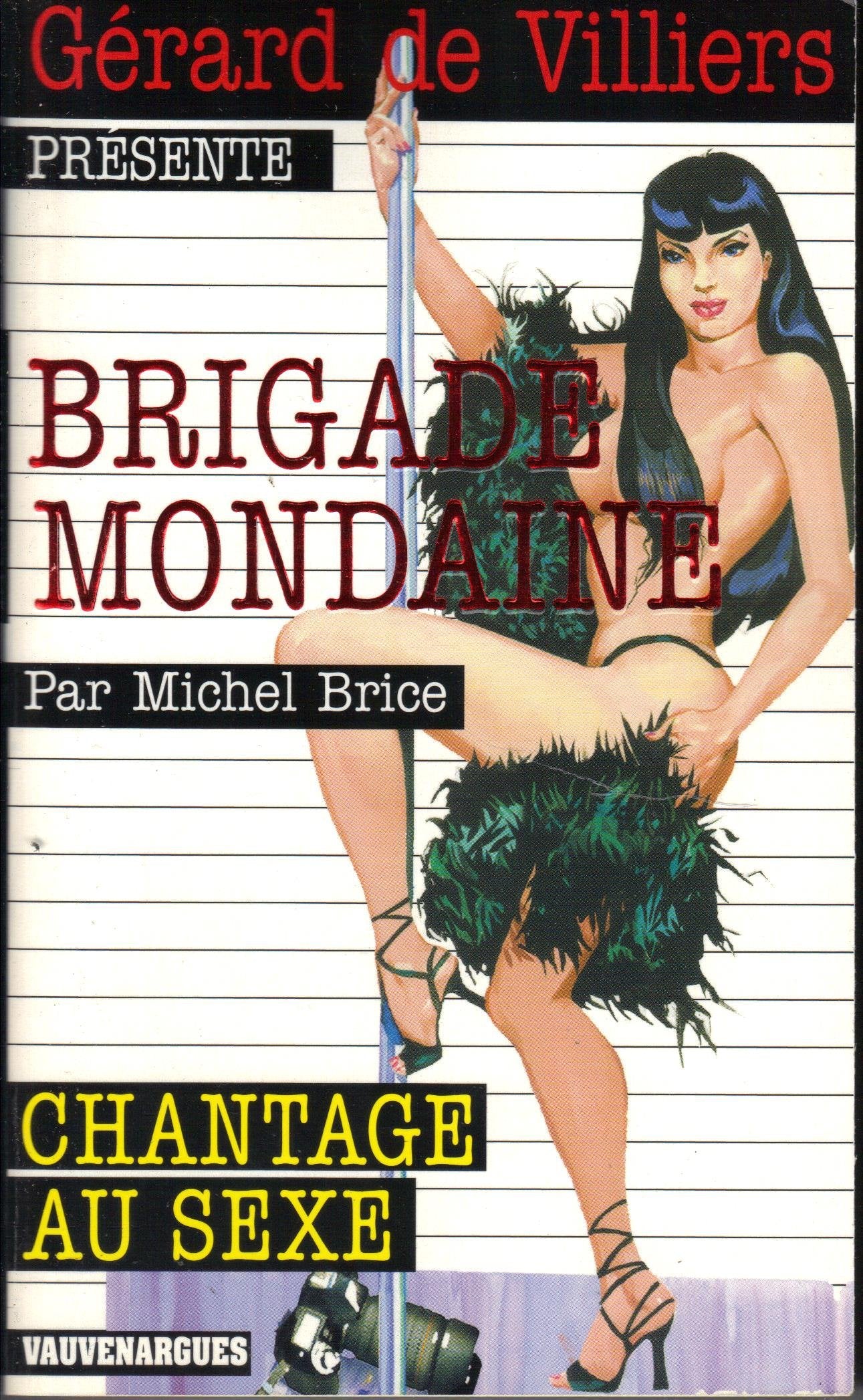 Brigade Mondaine 304 : Chantage au sexe 9782744315909