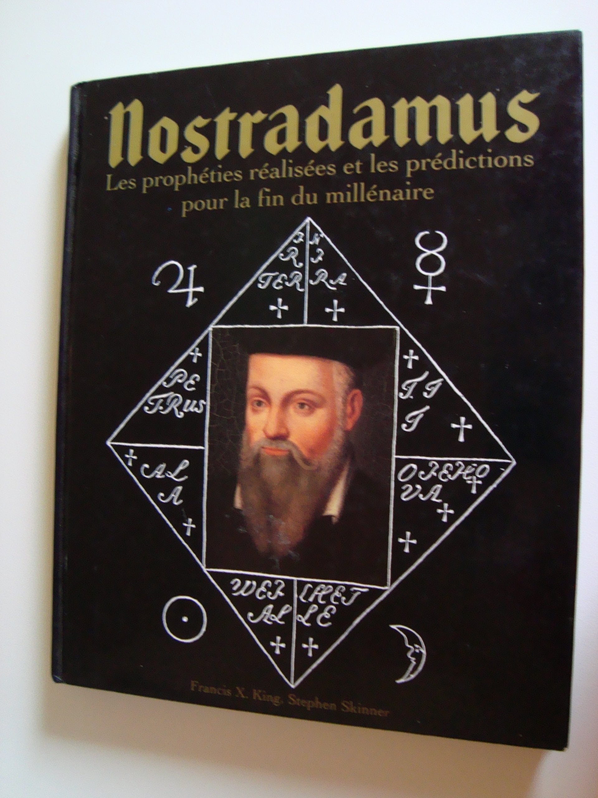 Nostradamus Les propheties realisees et les predictions pour la fin du millenaire 9782724257861