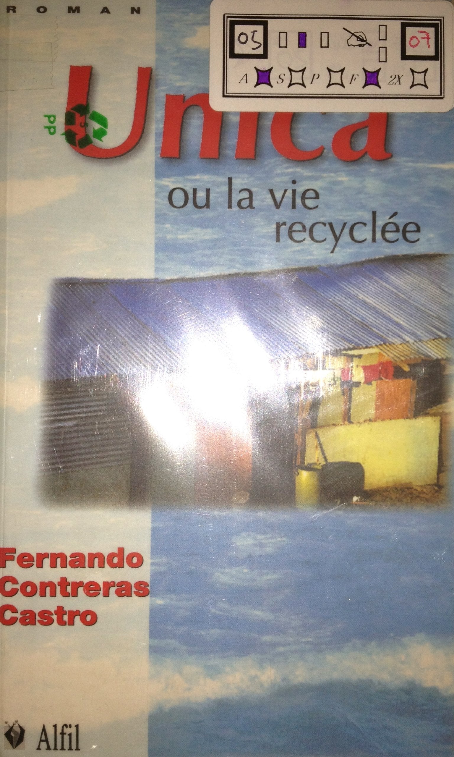 Unica ou La vie recyclée 9782840990550