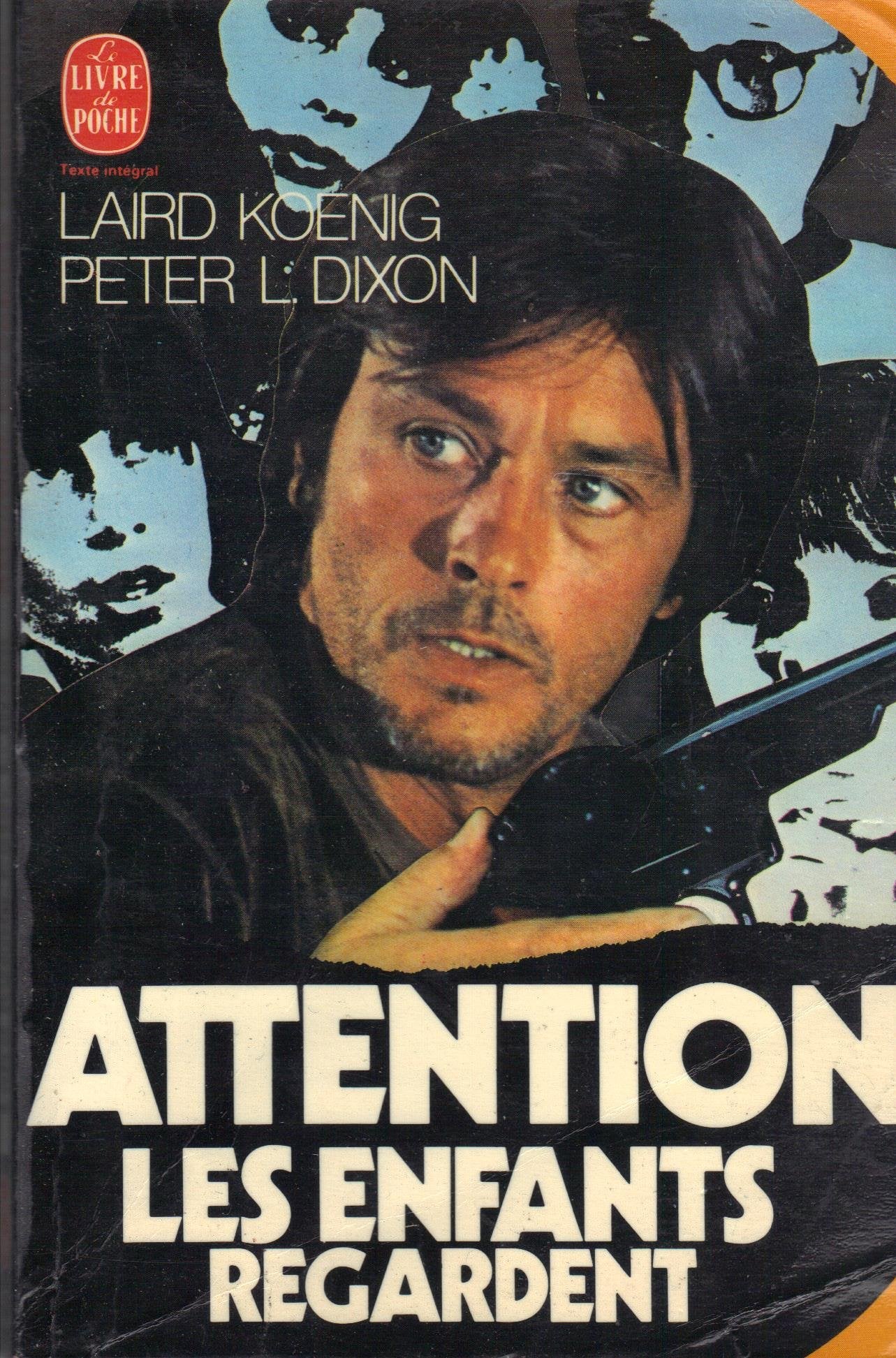 ATTENTION LES ENFANTS REGARDENT 9782253019350