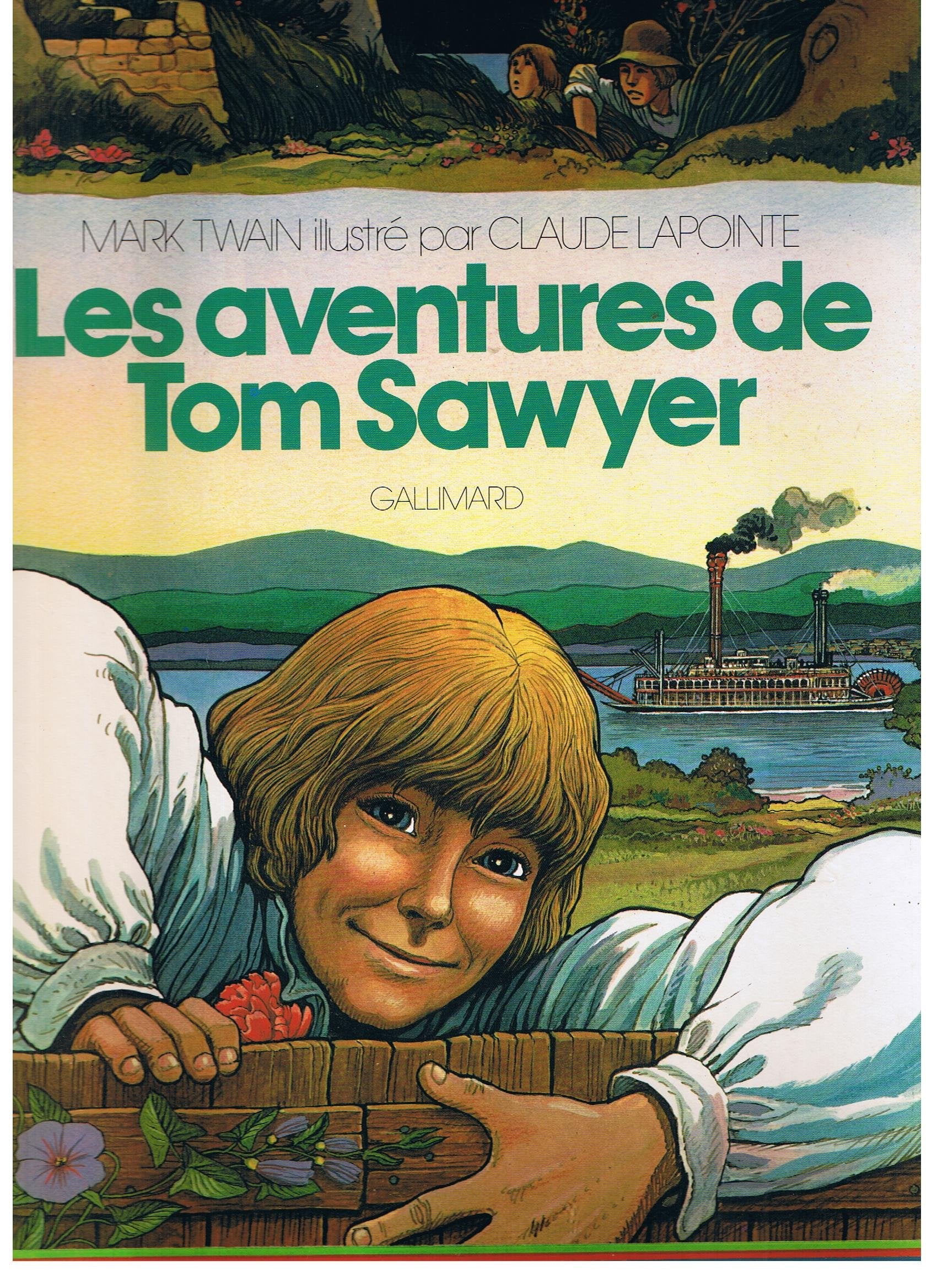Les aventures de Tom Sawyer Illustré par Claude Lapointe 