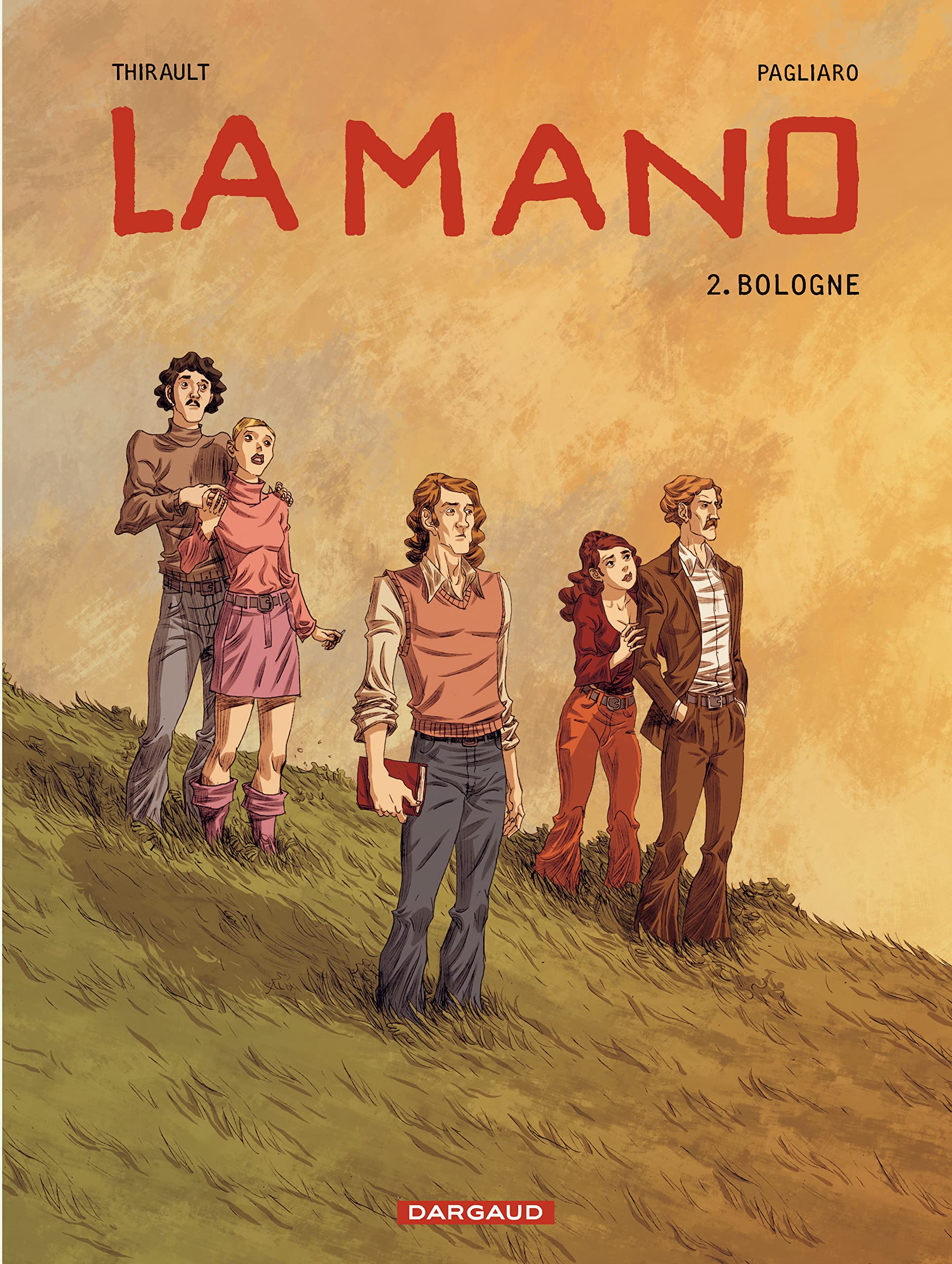 La Mano - Tome 2 - Bologne 9782205067262